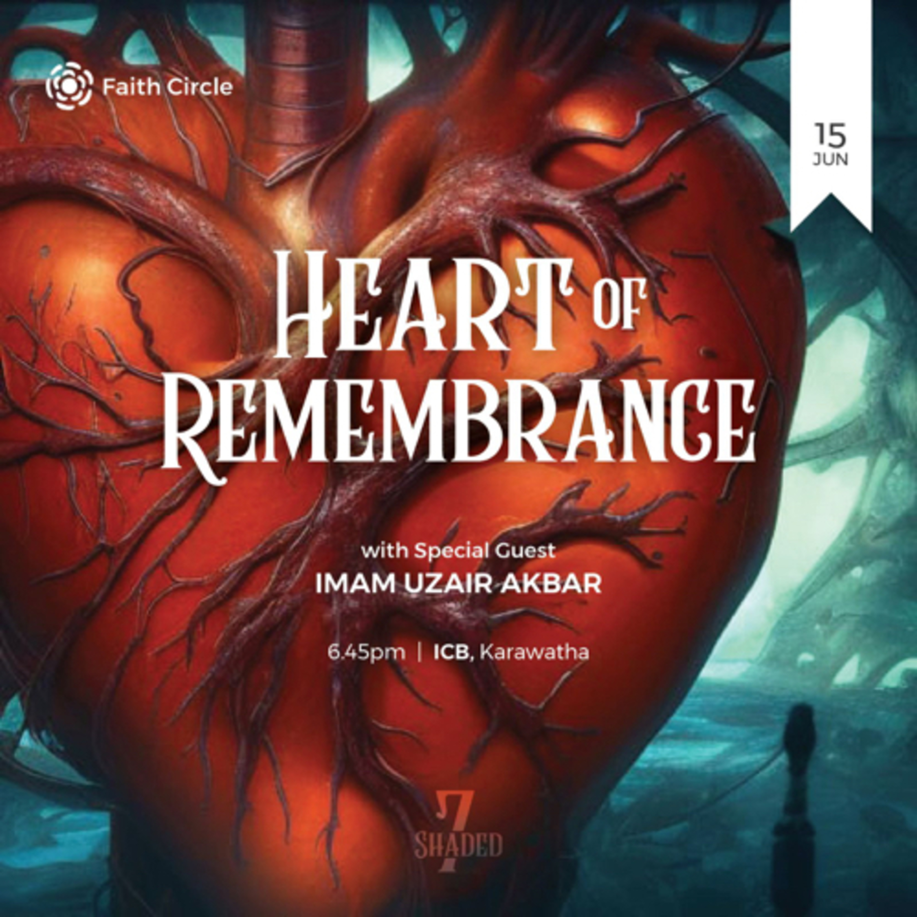 Seven Shaded: The Heart of Remembrance (Part 02) | Imaam Uzair Akbar 034 episode artwork