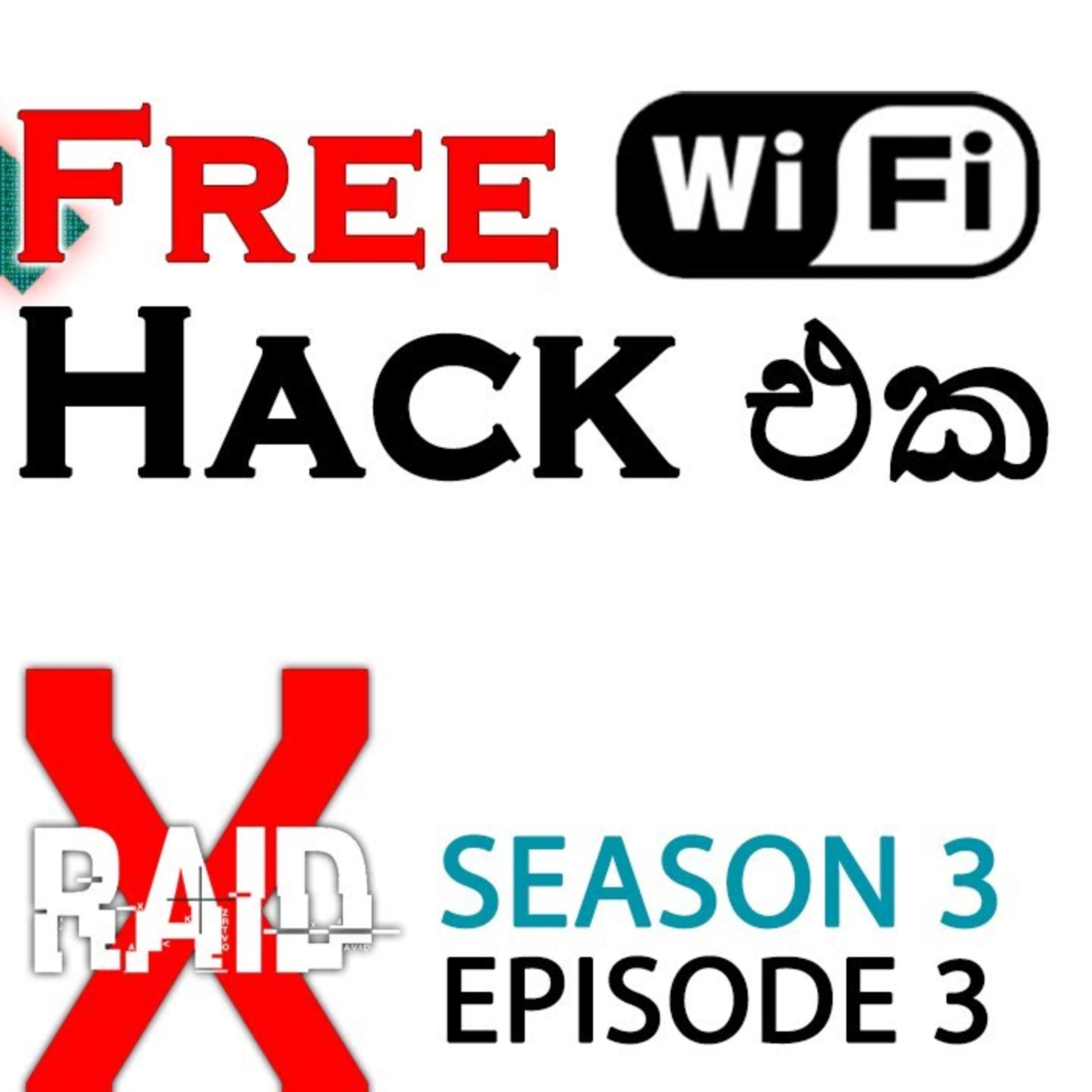 Wifi hack - XRAID PODCAST S03:E04 Sinhala Lk episode artwork