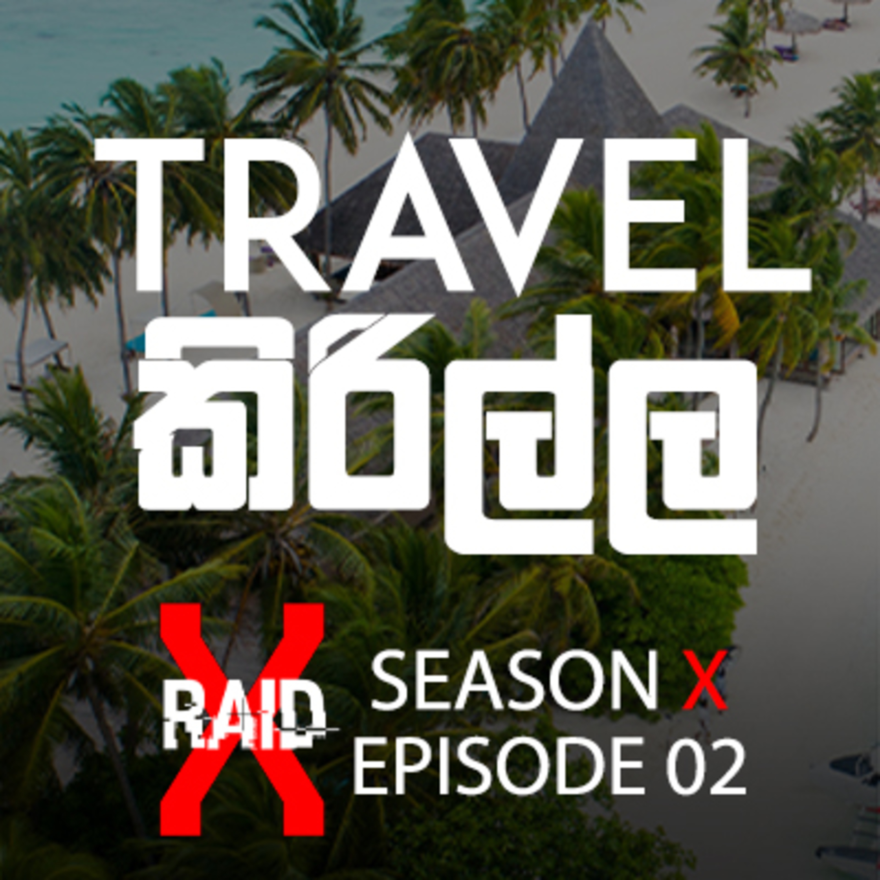Travelling talk & current situation with Dilshan Madusanka | X-Raid Podcast SeasonX:Ep02