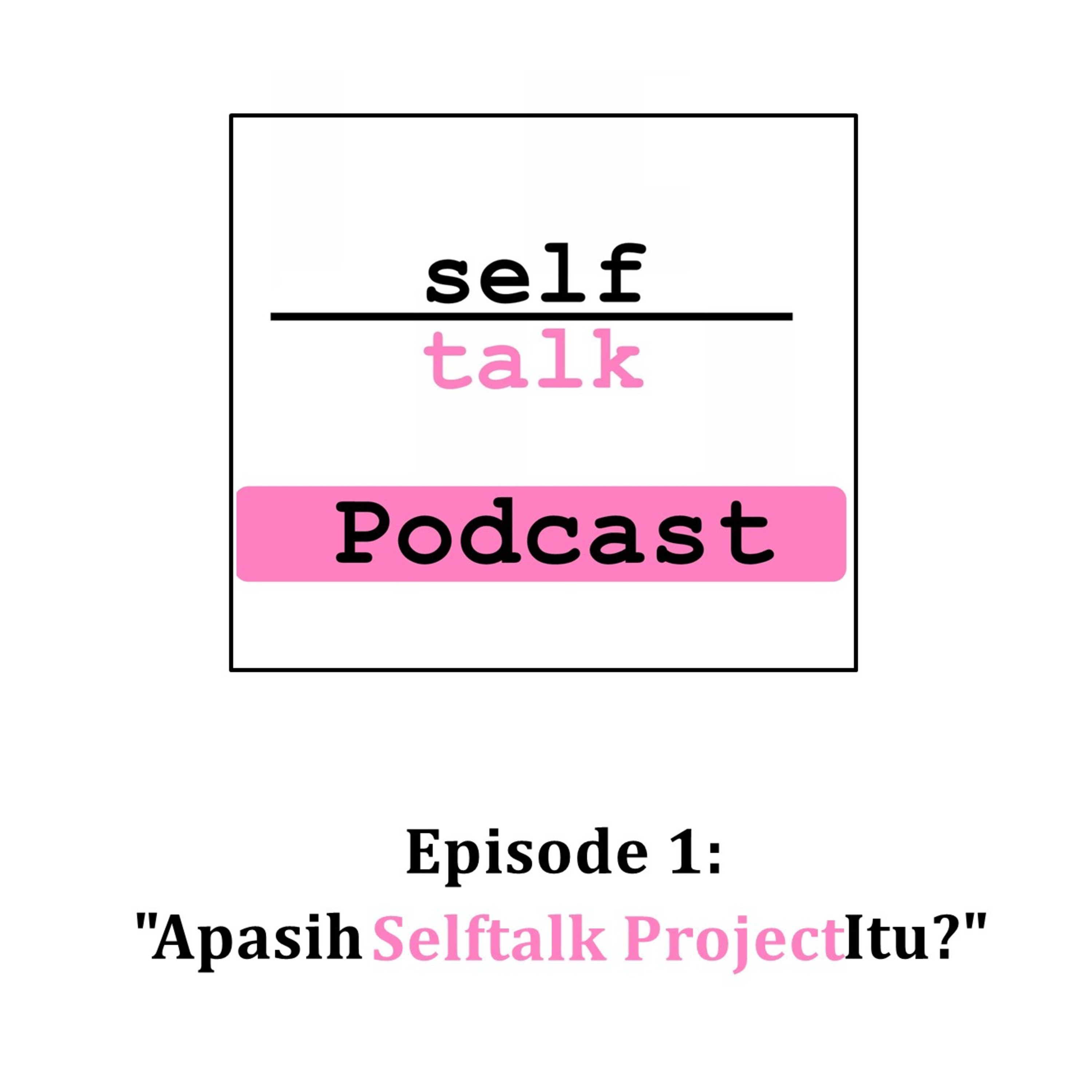Podcast Mental Health Selftalk Project