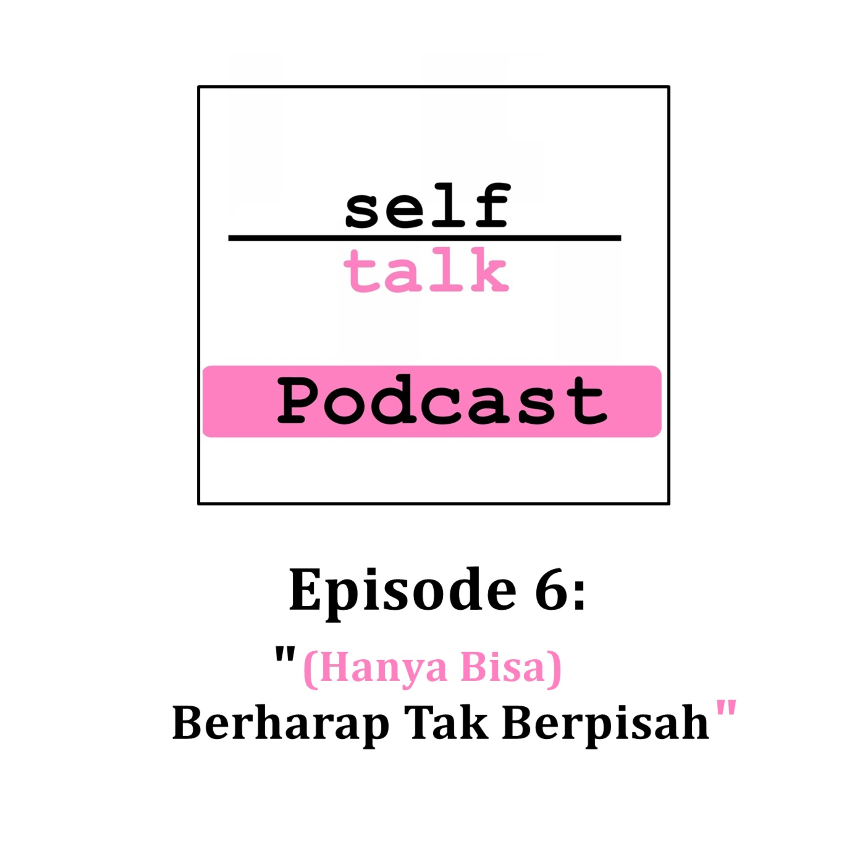 Podcast Mental Health Selftalk Project
