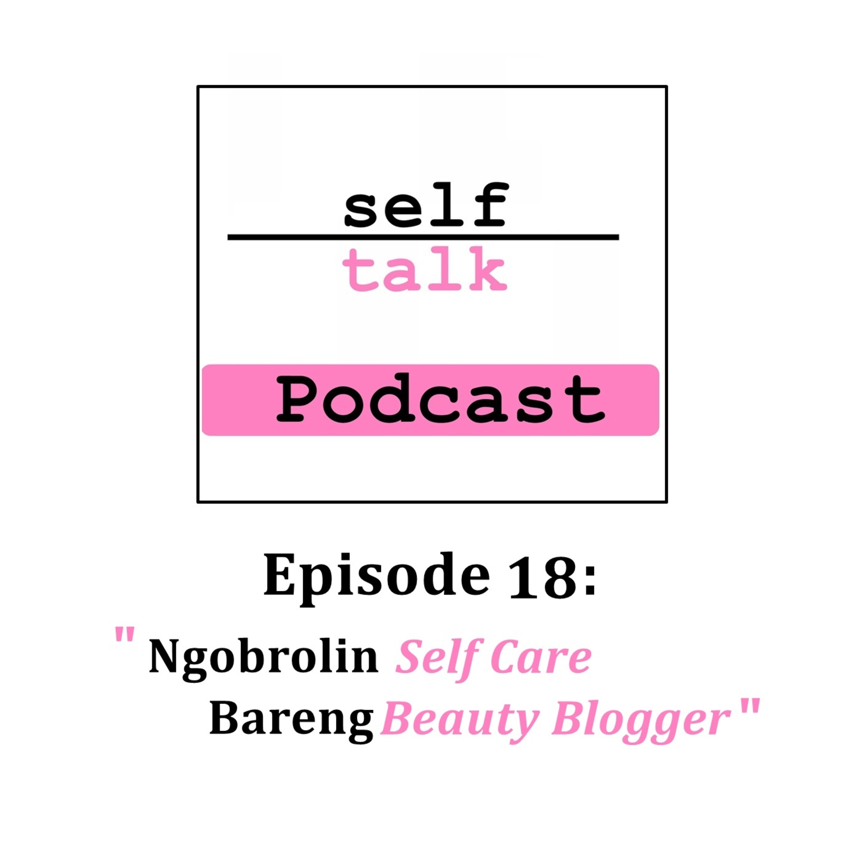 Podcast Mental Health Selftalk Project