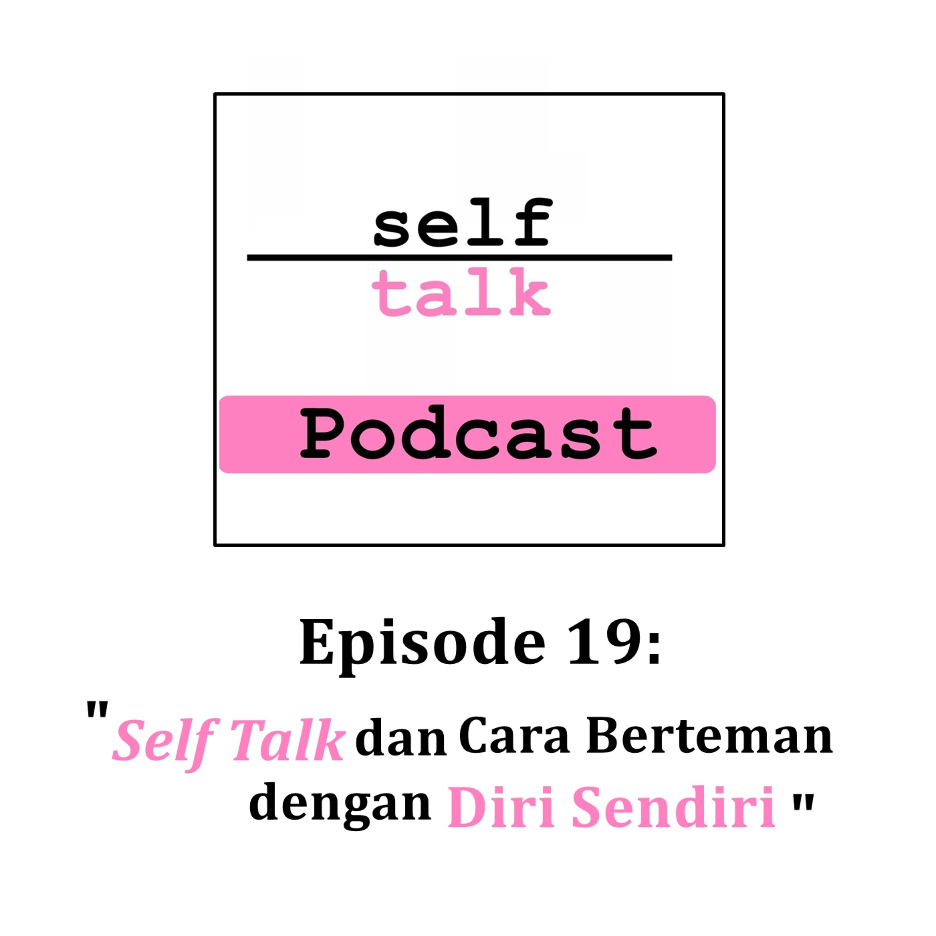 Podcast Mental Health Selftalk Project