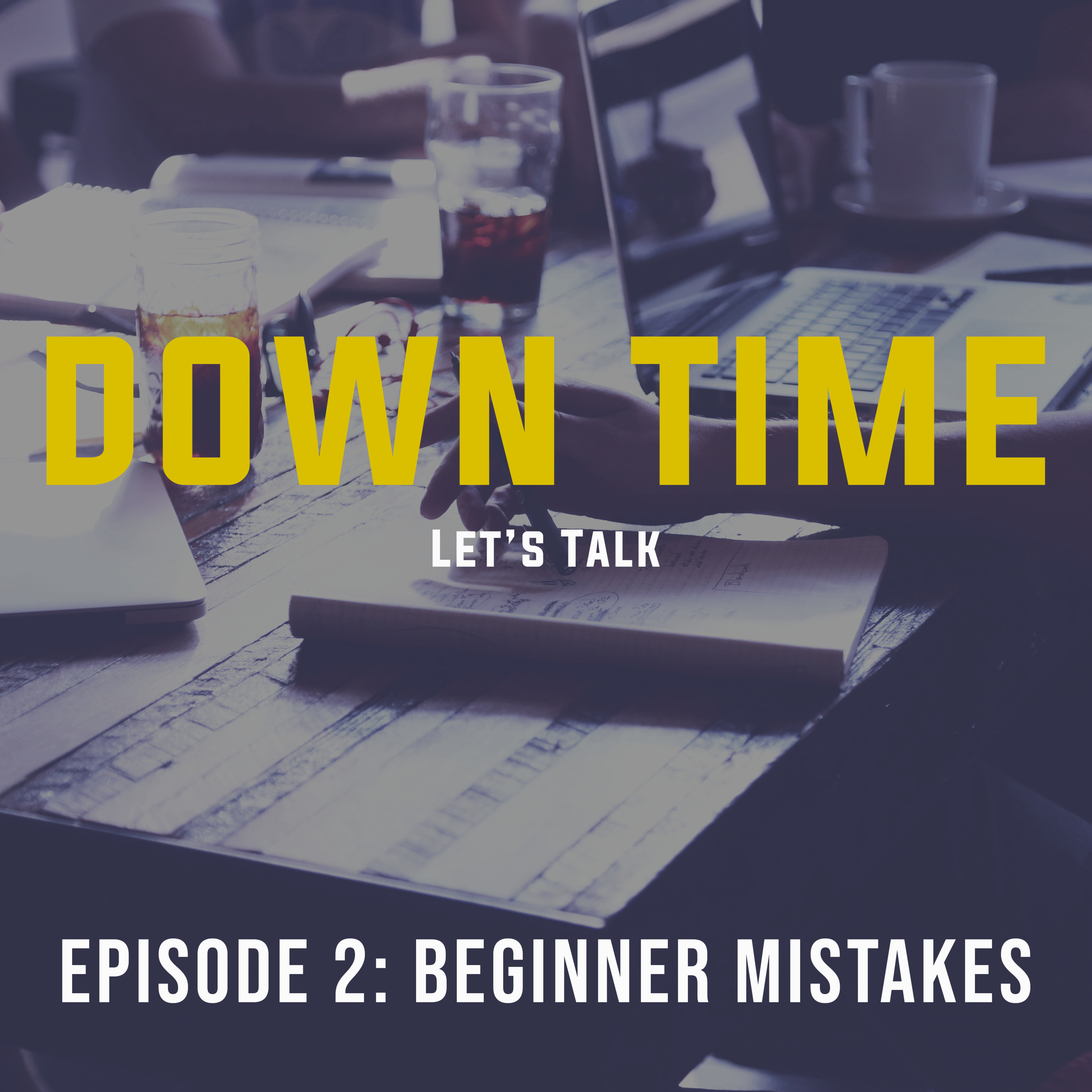 Beginner Mistakes