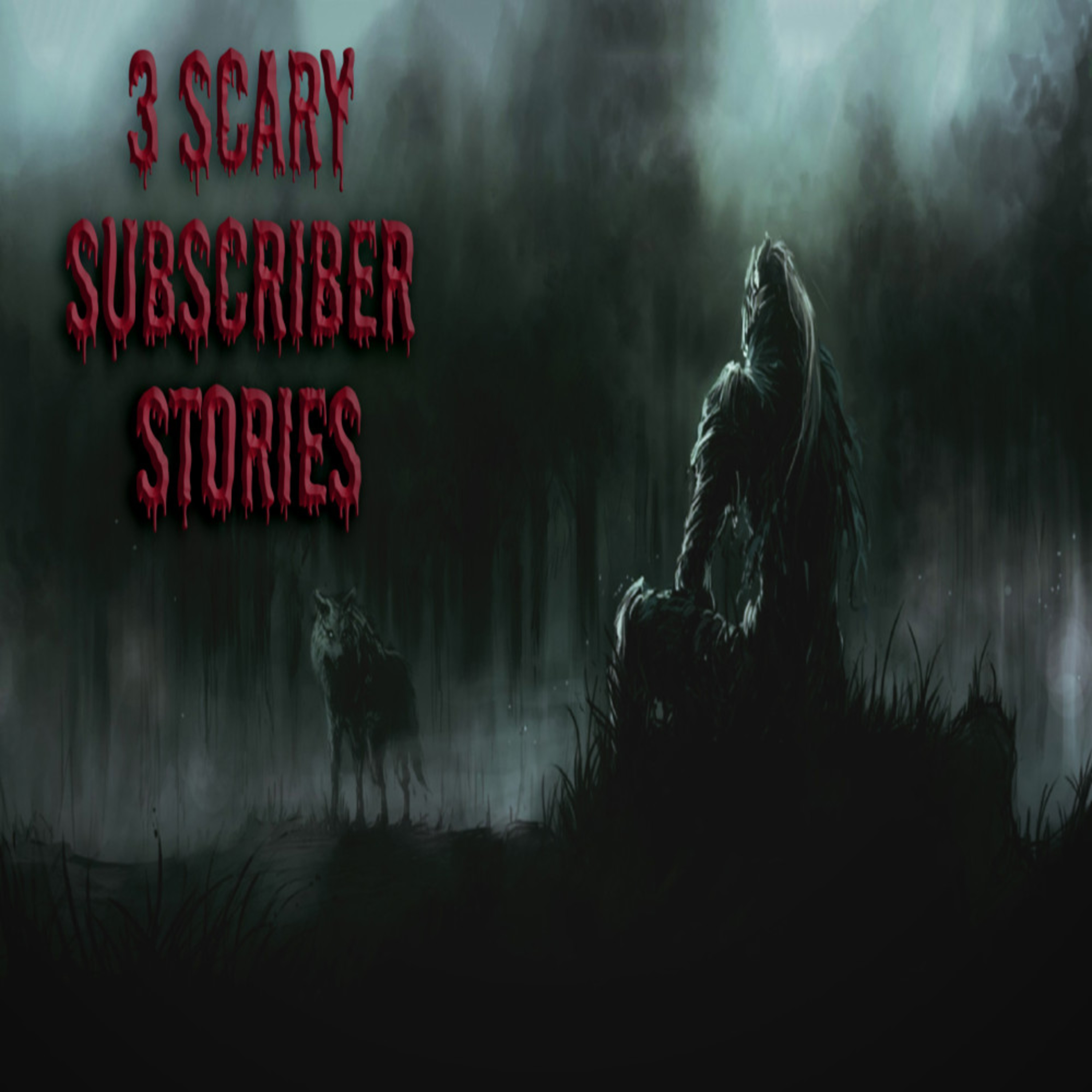 3 Scary Subscriber Stories | Vol. 3 episode artwork