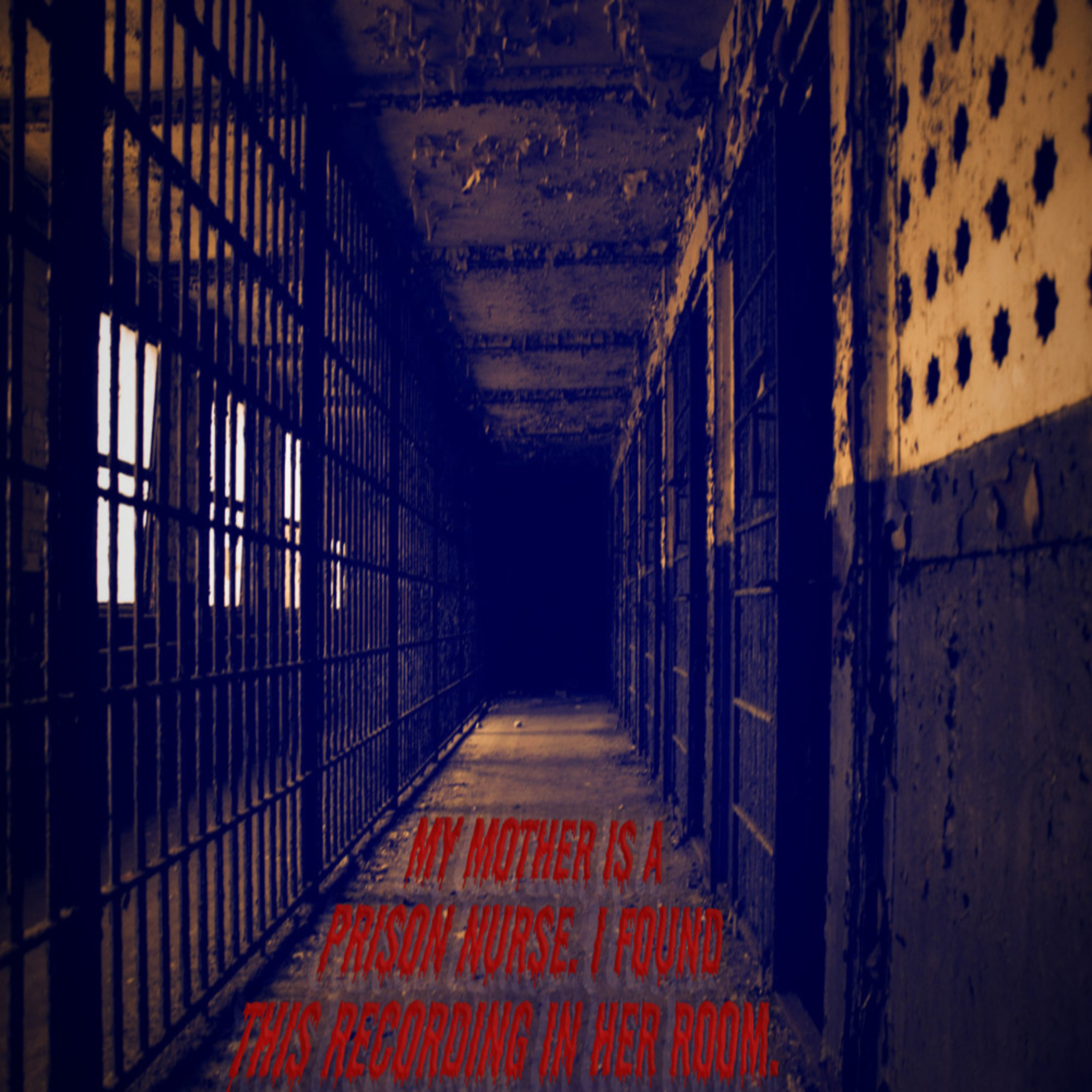 Scary Stories | My Mother Is A Prison Nurse. I Found This Recording In Her Room.