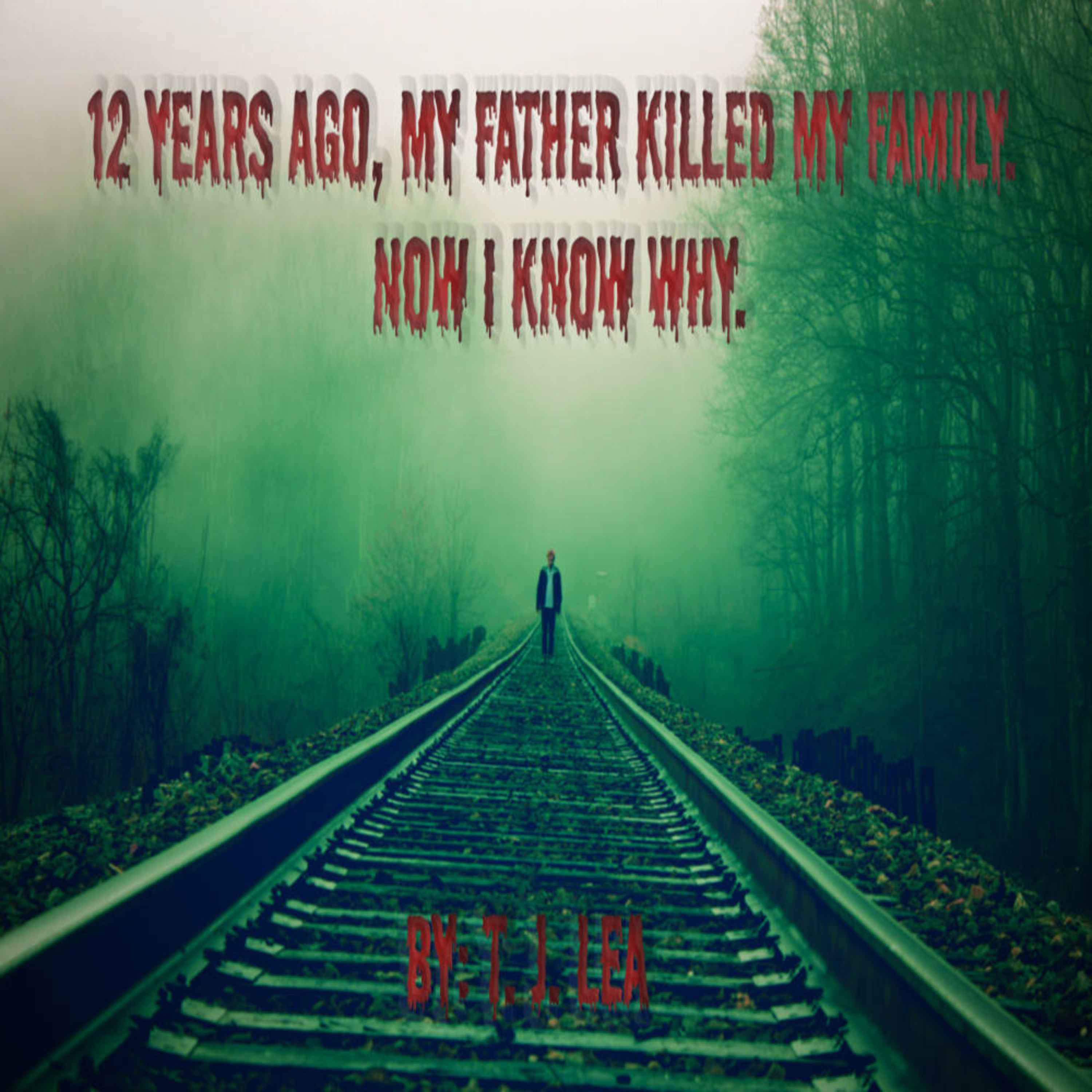 Scary Stories | 12 Years Ago, My Father Killed My Family. Now I Know Why. episode artwork