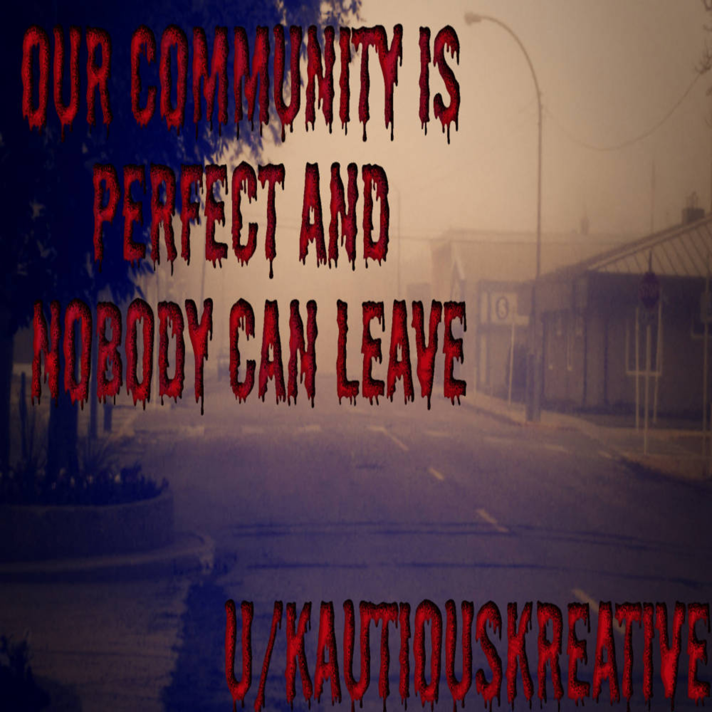 Scary Stories | Our Community Is Perfect And Nobody Can Leave episode artwork