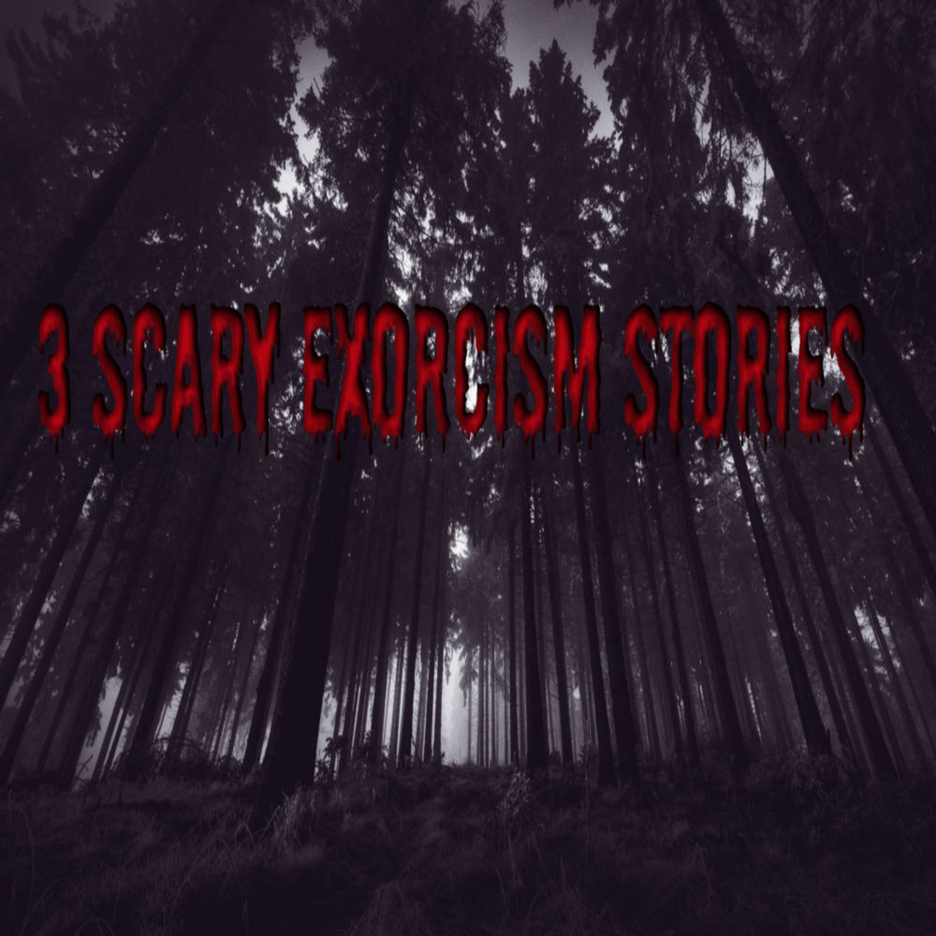 3 Scary Exorcism Stories episode artwork
