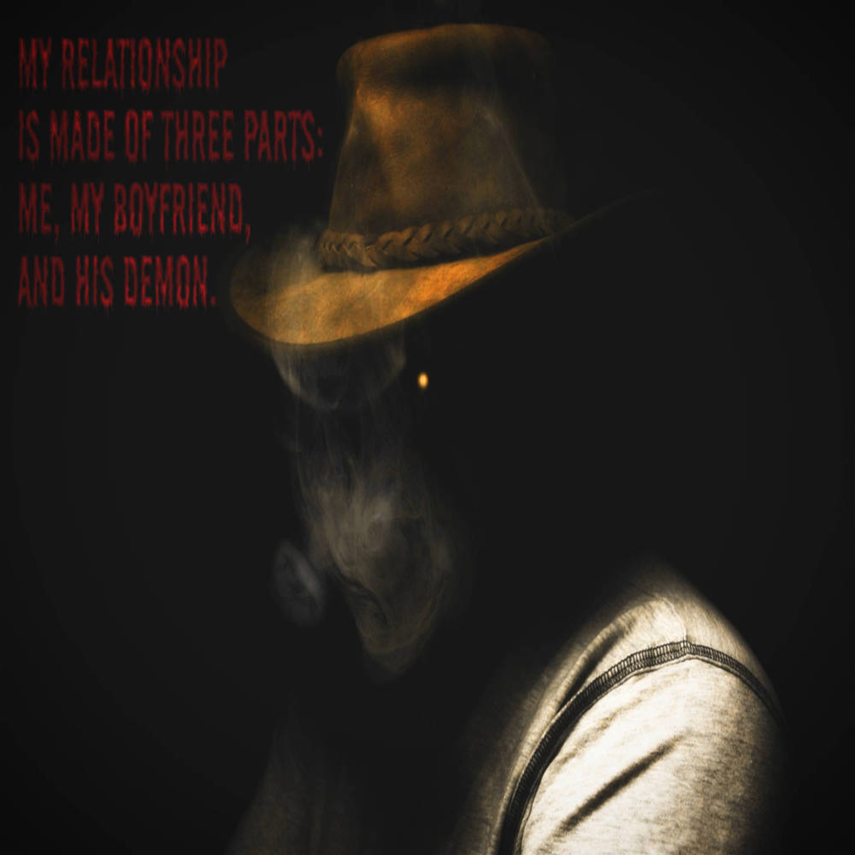 Scary Stories | My Relationship Is Made Of Three Parts: Me, My Boyfriend, And His Demon. episode artwork