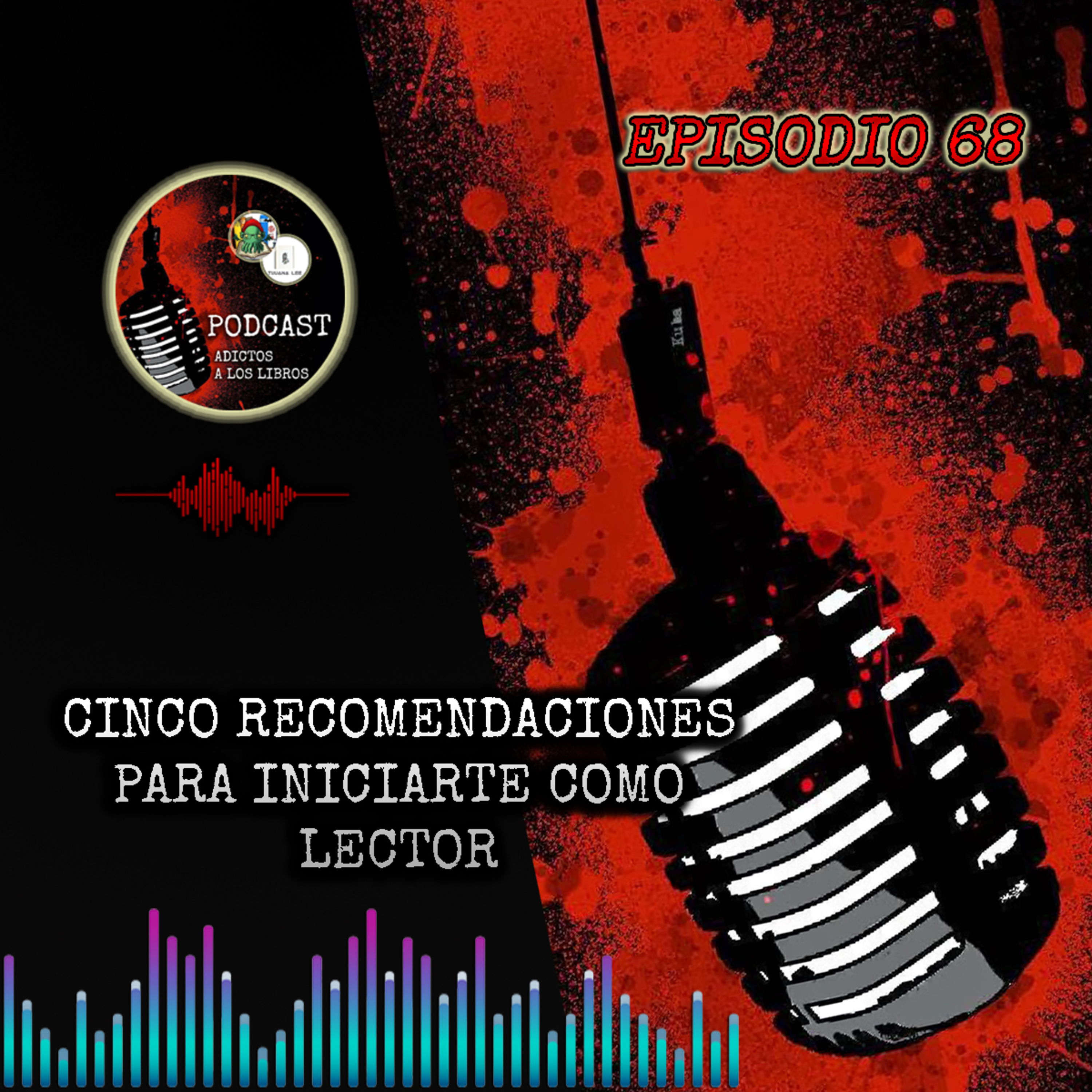 El Podcast - Adictos A Los Libros
