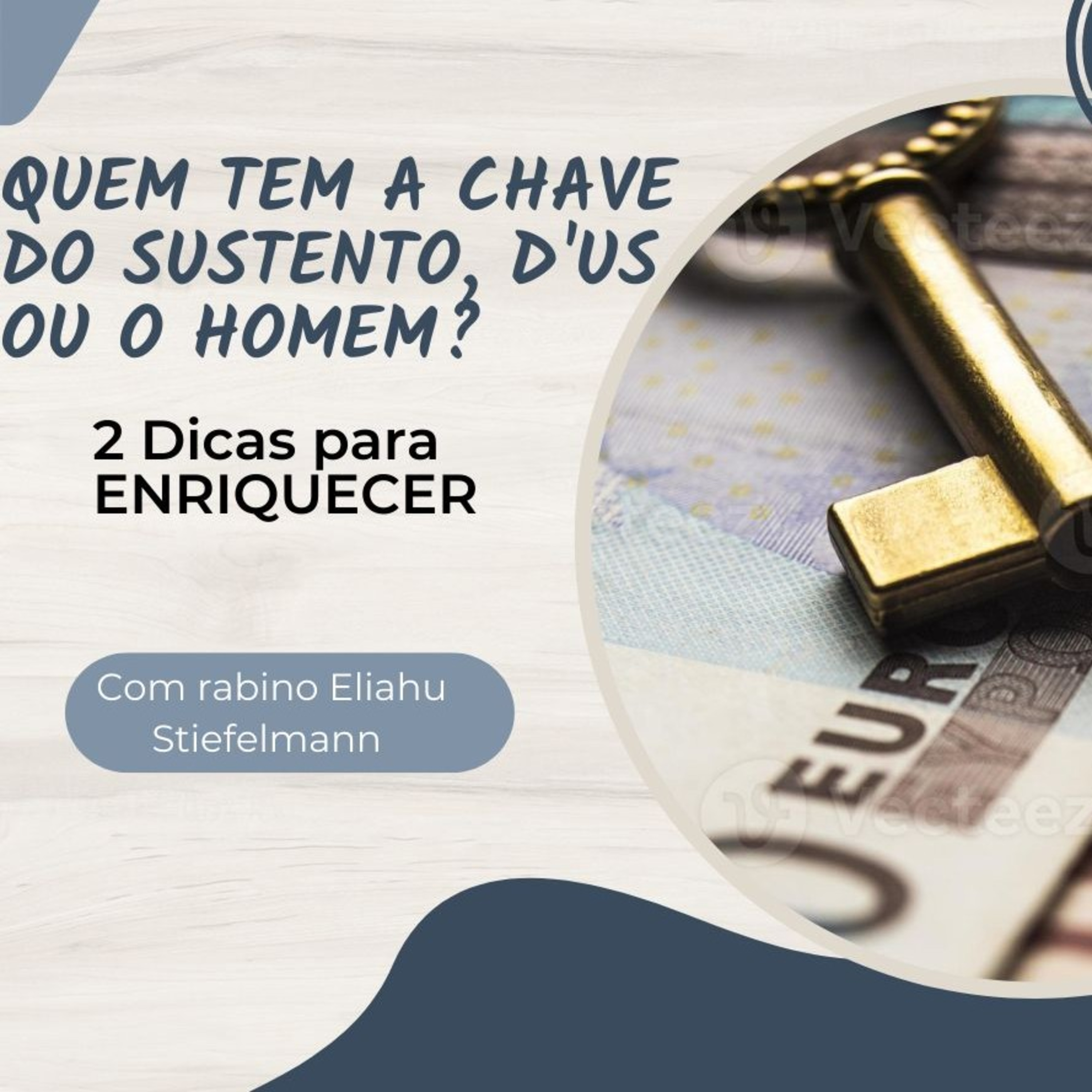 Quem tem a CHAVE do SUSTENTO, D'US ou o Homem?
2 Dicas para ENRIQUECER - Parashá Ki Tavo  episode artwork