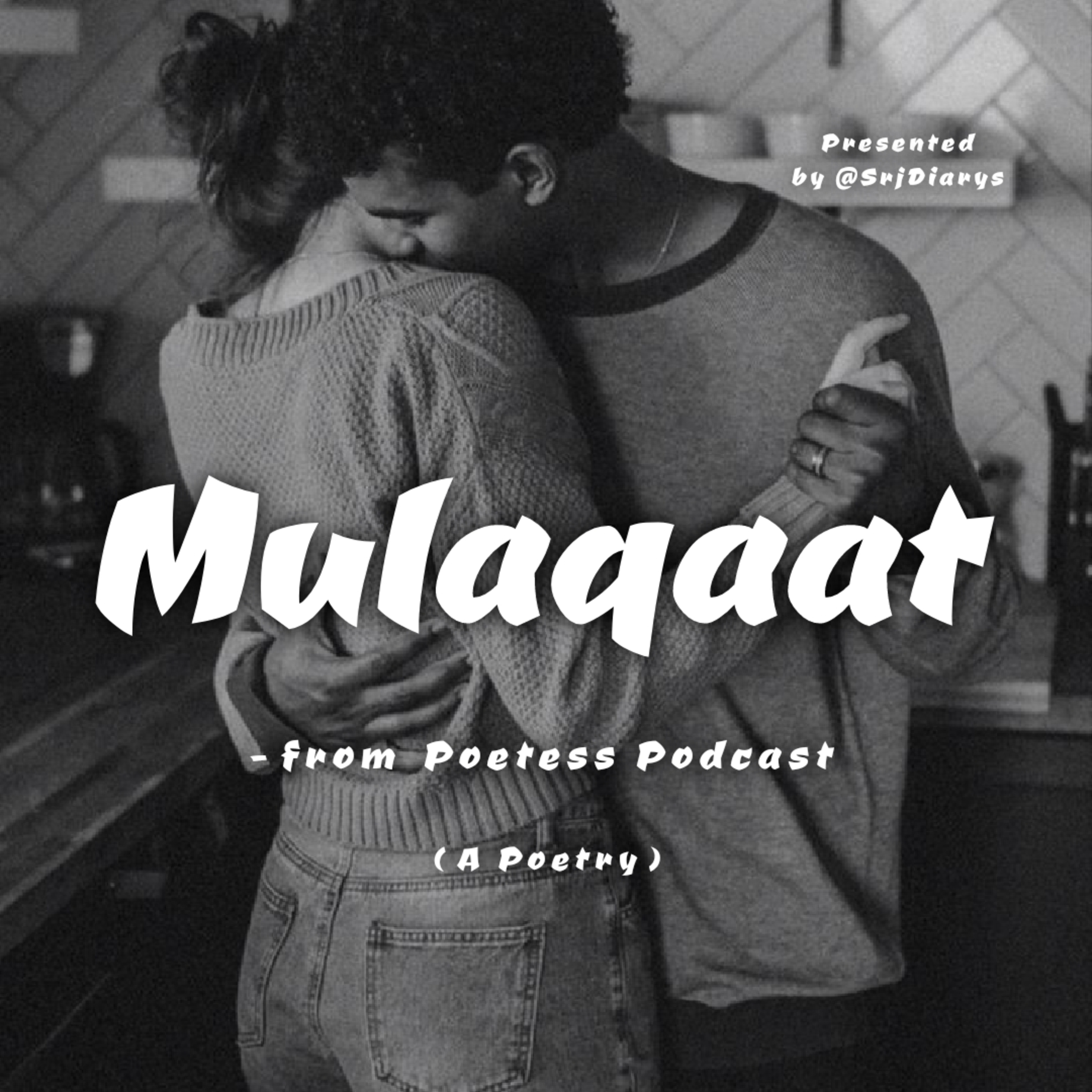 MULAQAAT - A Poetry episode artwork