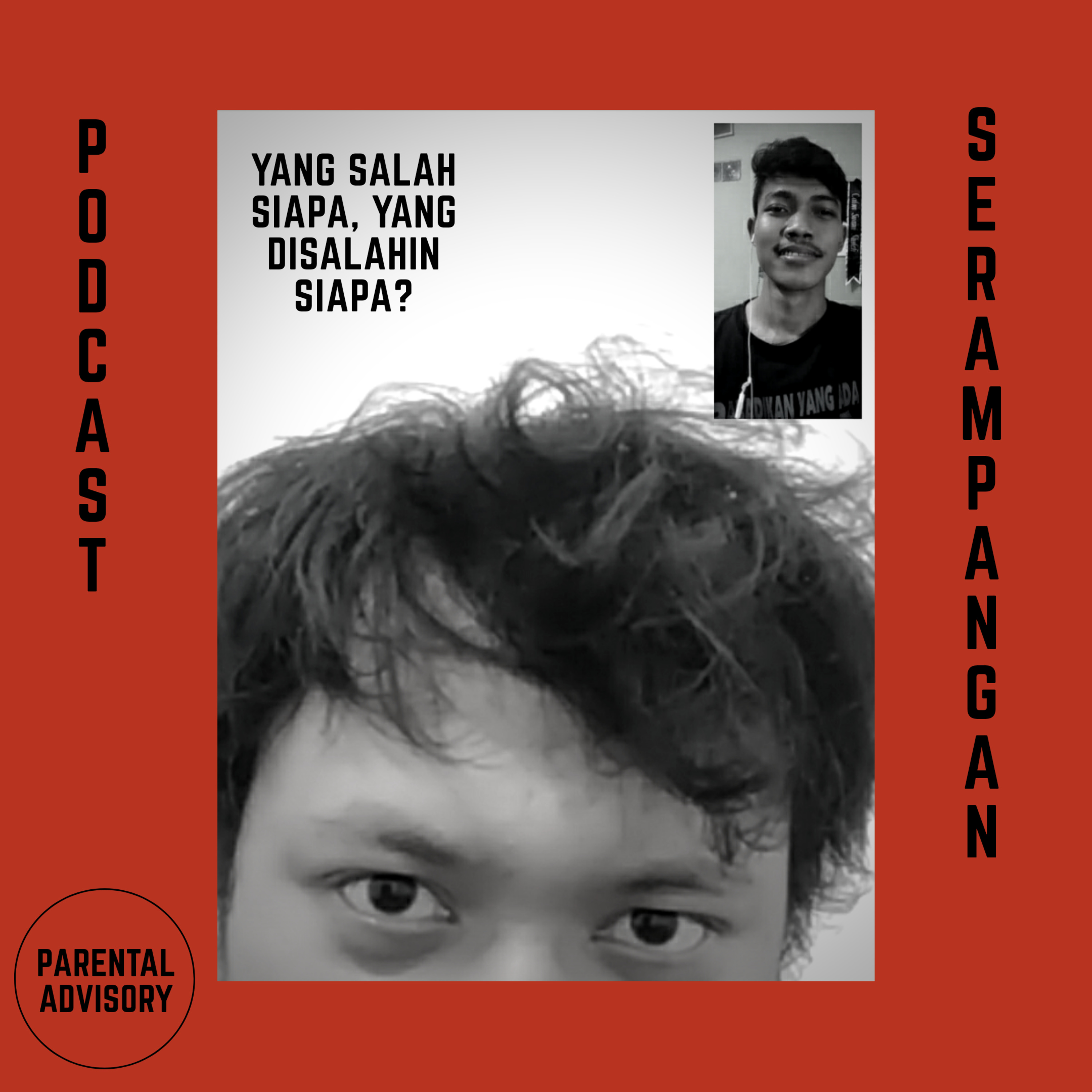 Yang Salah Siapa? Yang Disalahin Siapa? episode artwork