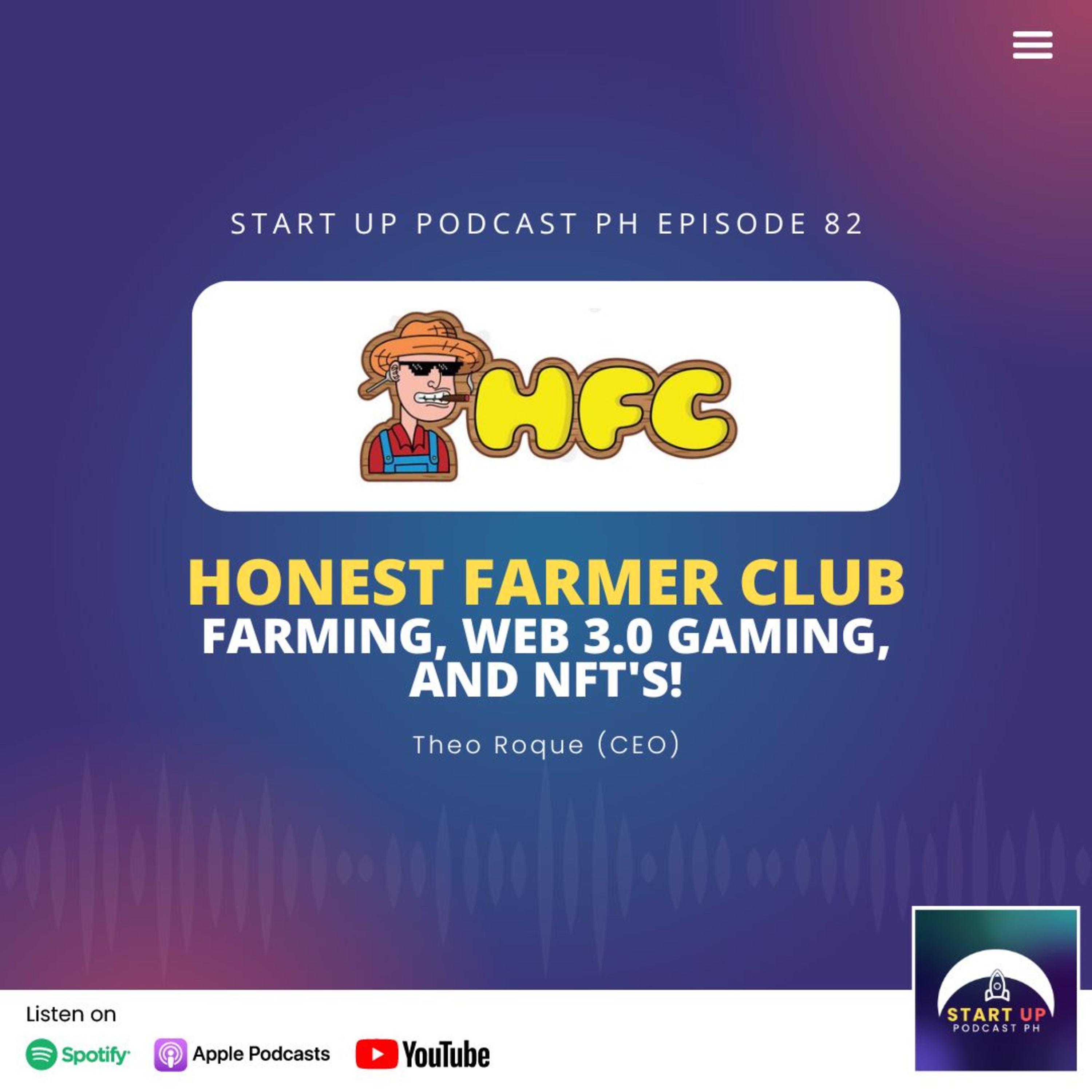 Start Up #82: Honest Farmer Club - Farming, Web 3.0 Gaming, and NFT's!