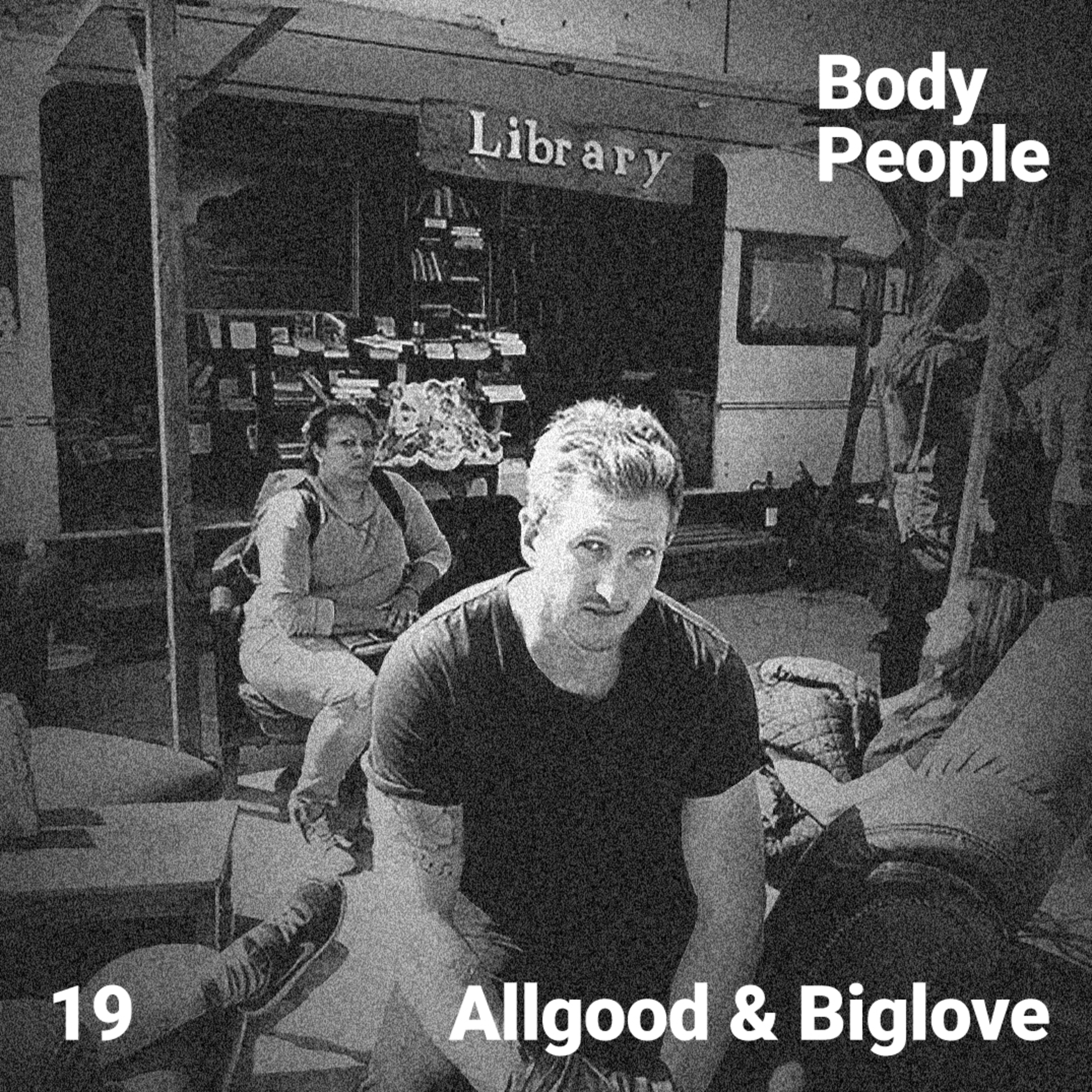 Body People 19 — Allgood & Biglove episode artwork