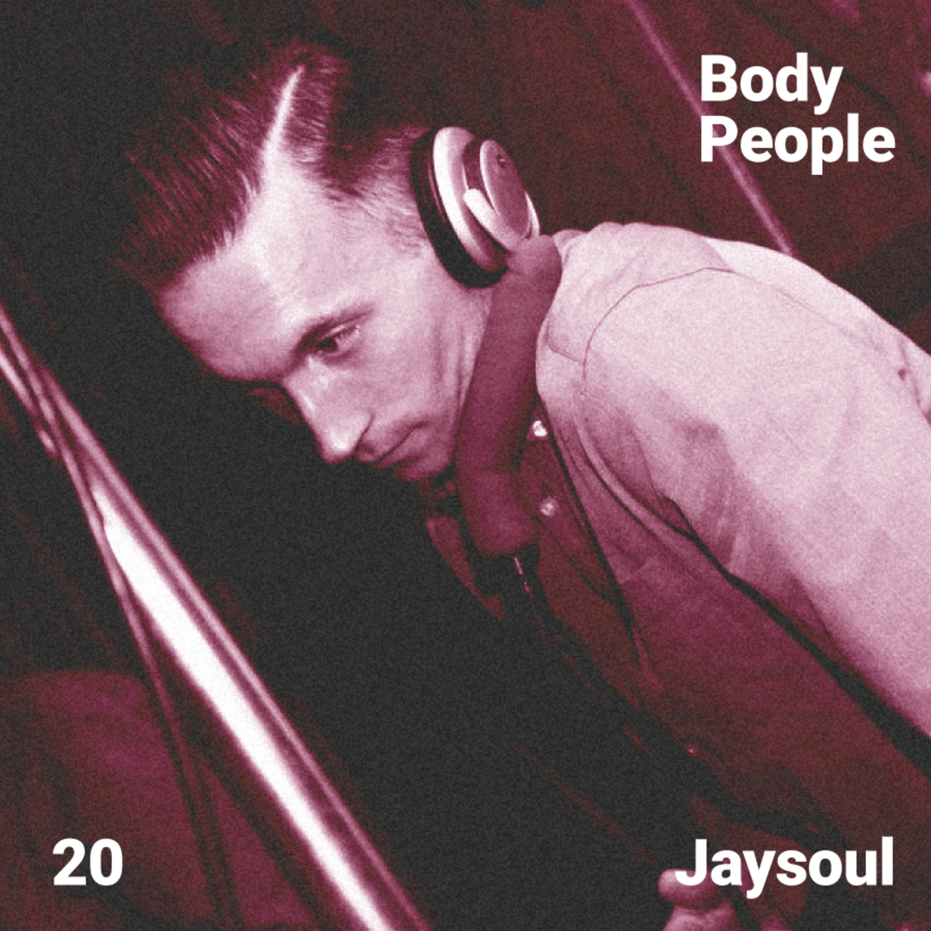 Body People 20 — Jaysoul episode artwork