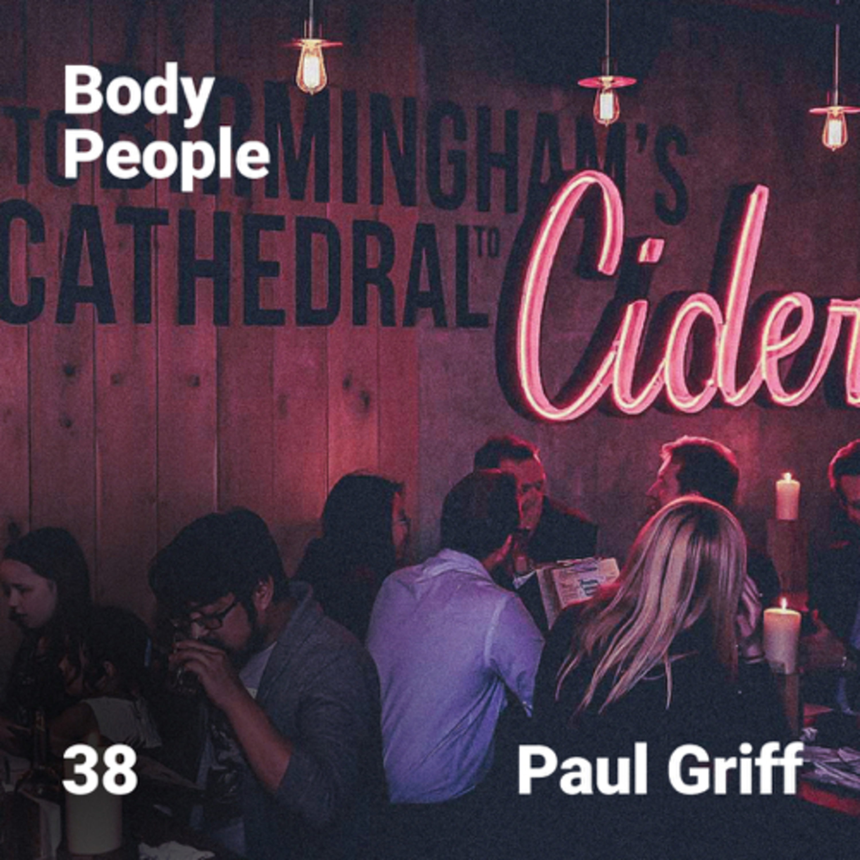 Body People 38 — Paul Griff (Live at The Stable) episode artwork