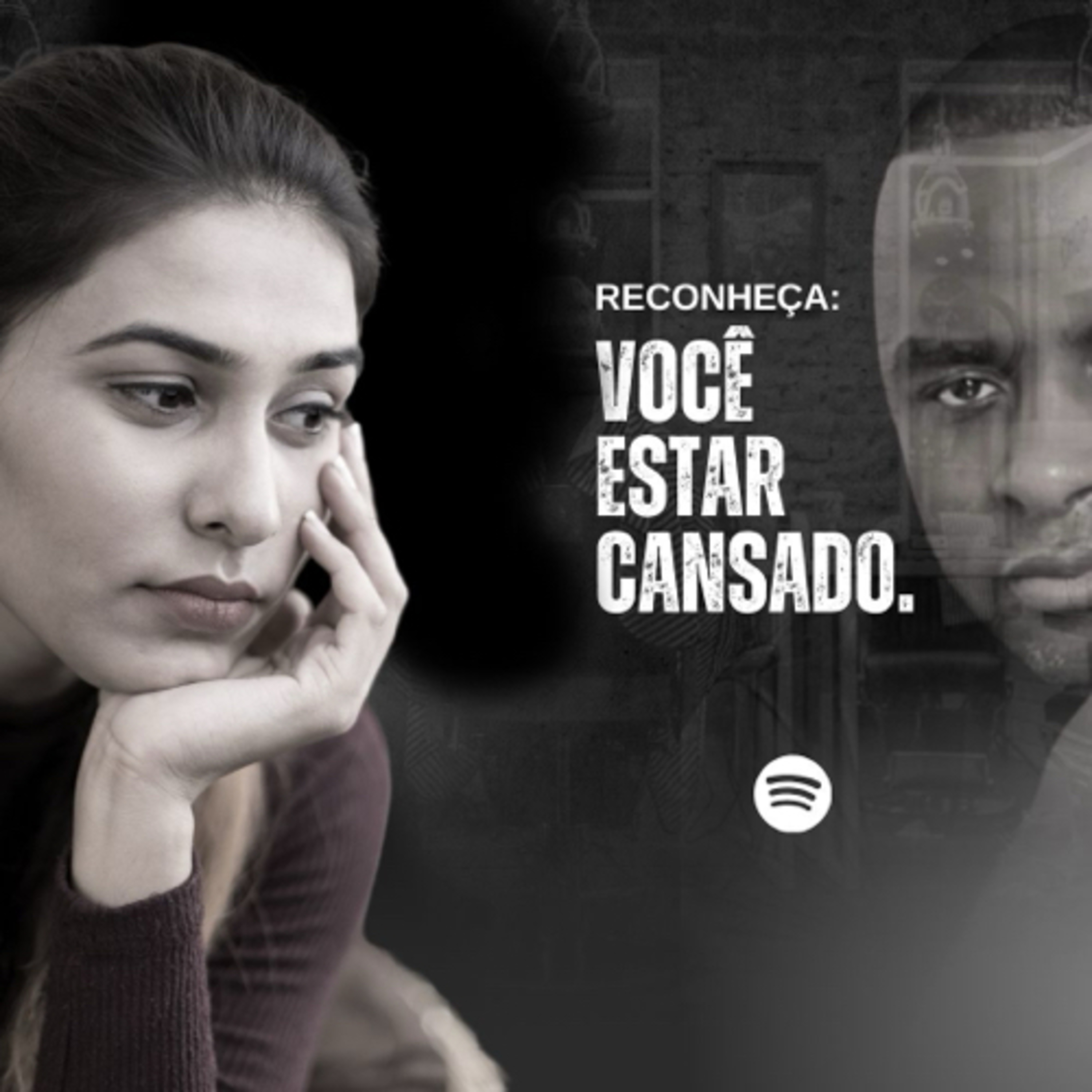 Reconheça: Você estar cansado!