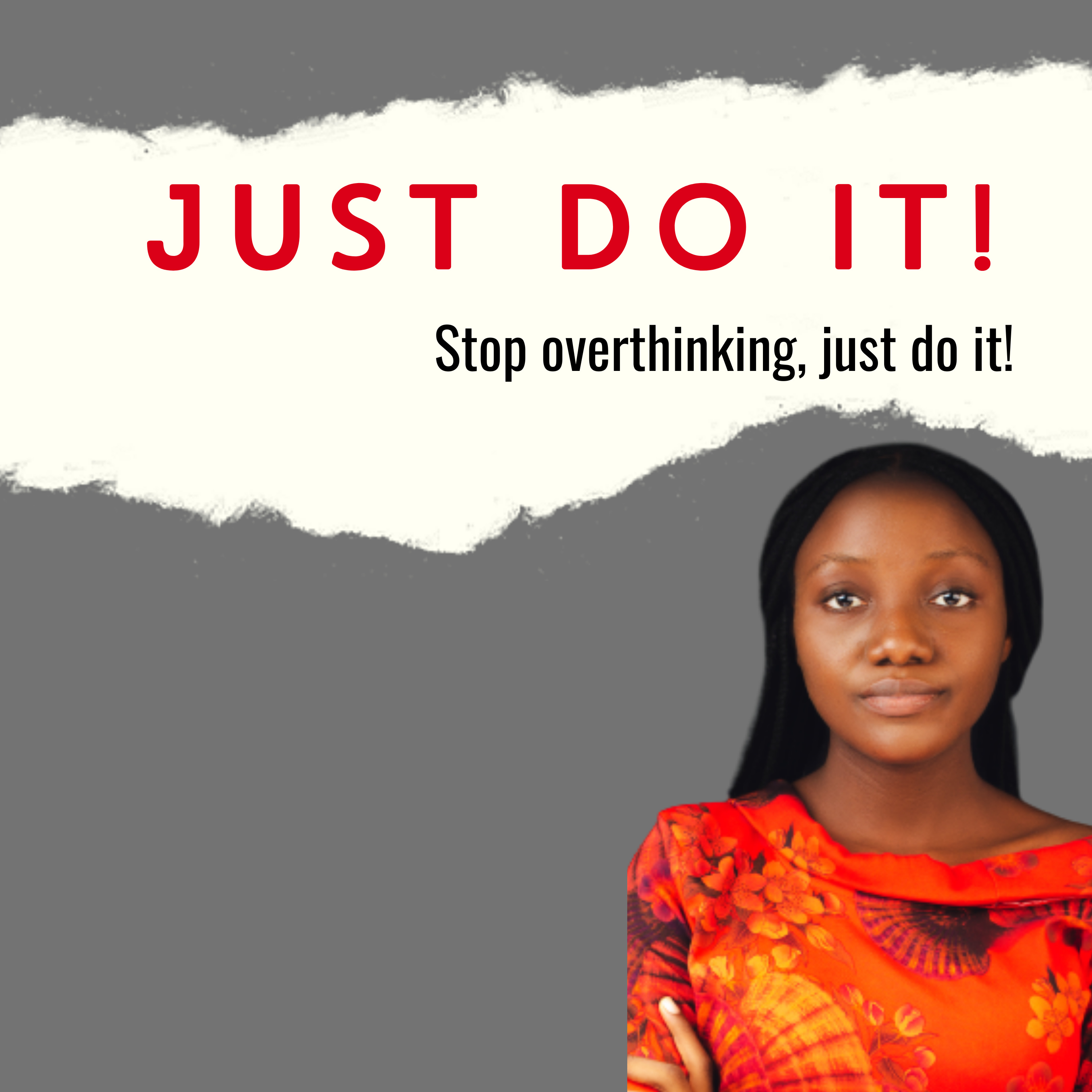 JUST DO IT| Stop overthinking, just do it! episode artwork