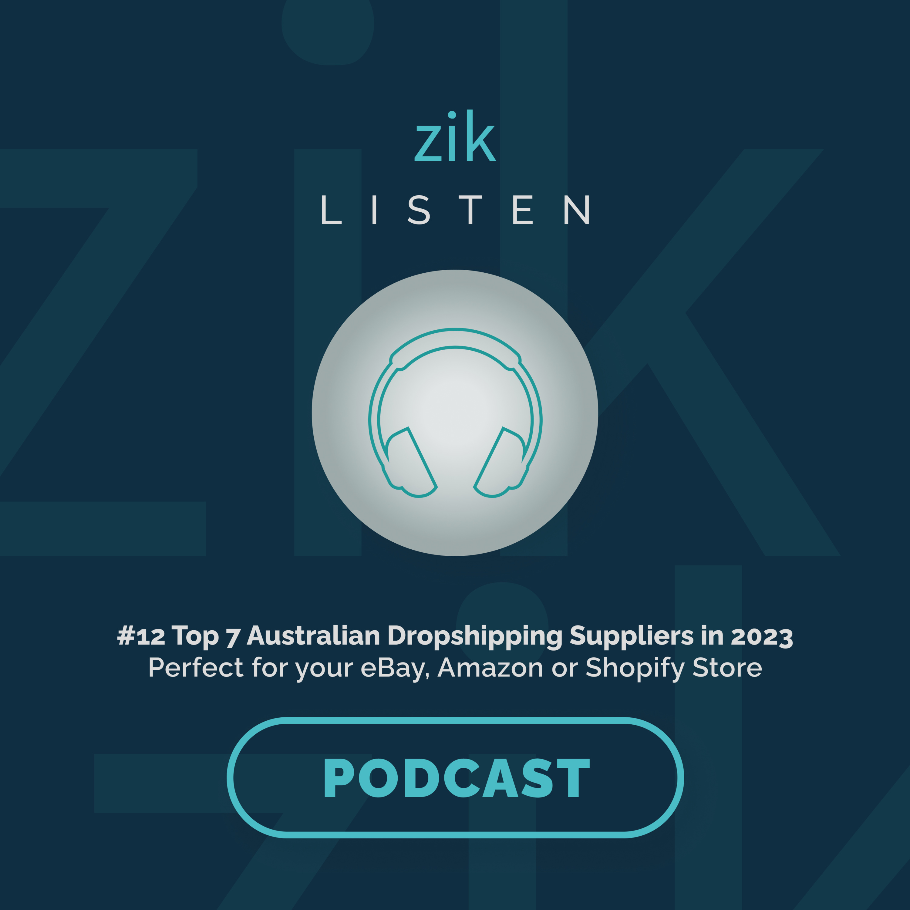 #12 Top 7 Australian Dropshipping Suppliers in 2023 [PERFECT For Your eBay, Amazon OR Shopify Store] episode artwork