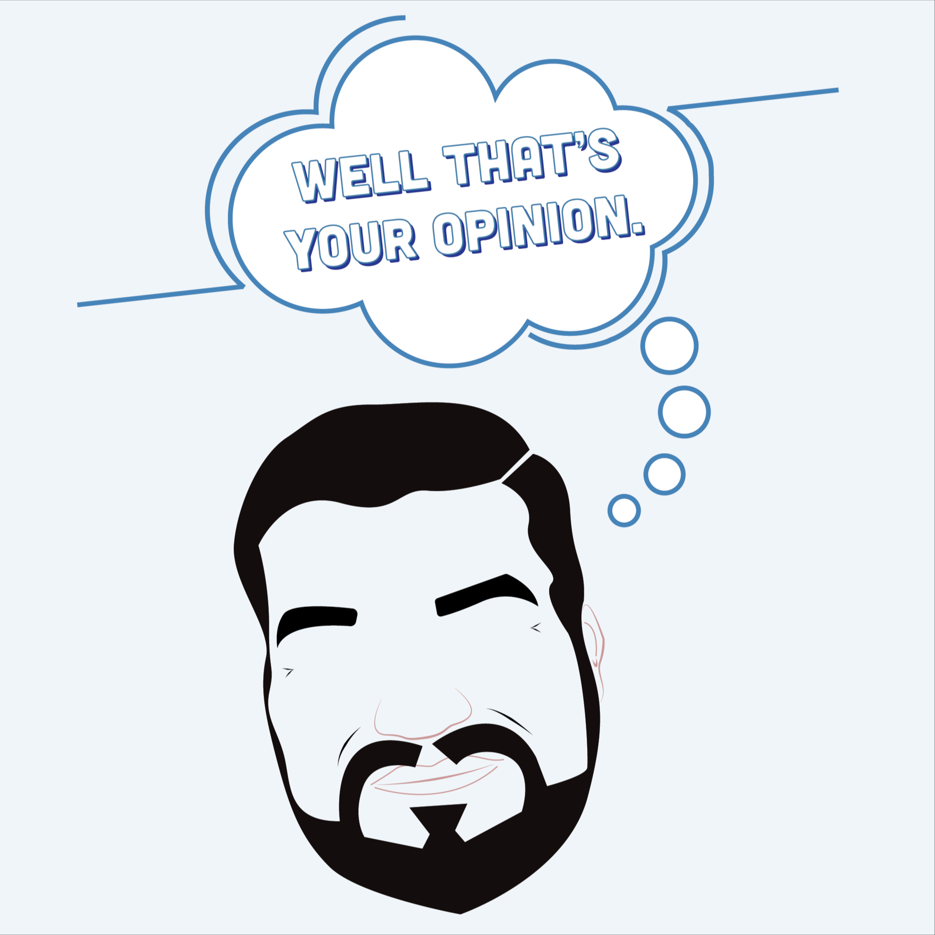 Well That's Your Opinion - Automation