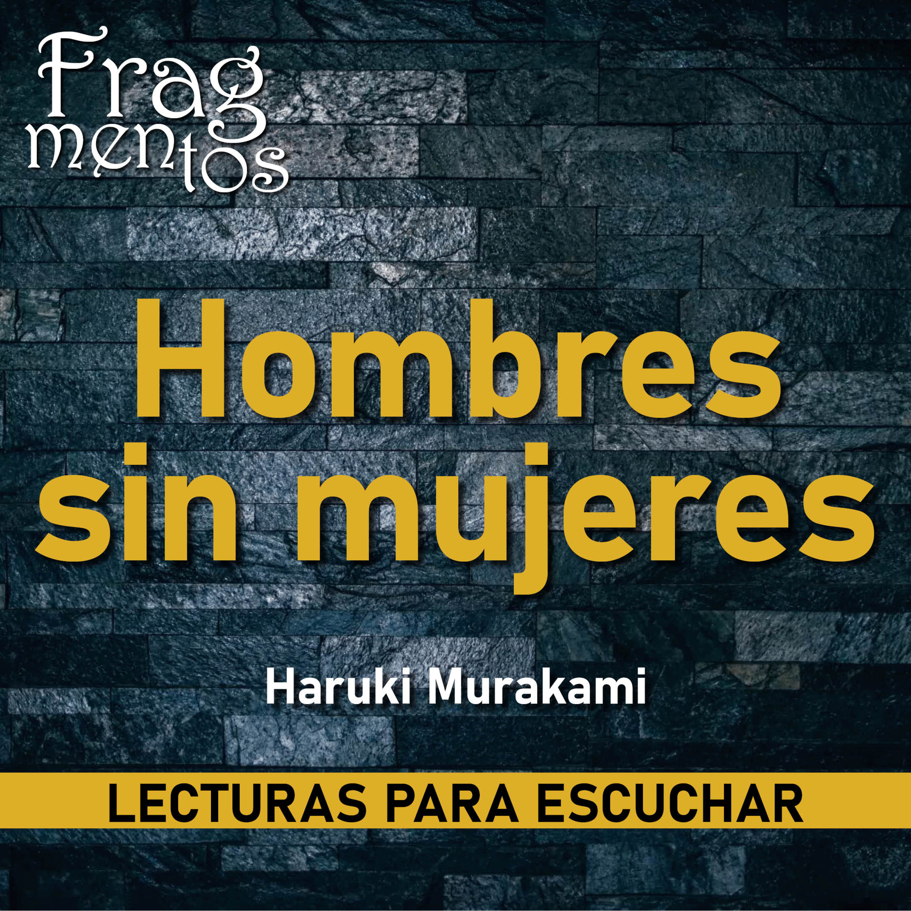 Fragmentos. Lecturas para escuchar