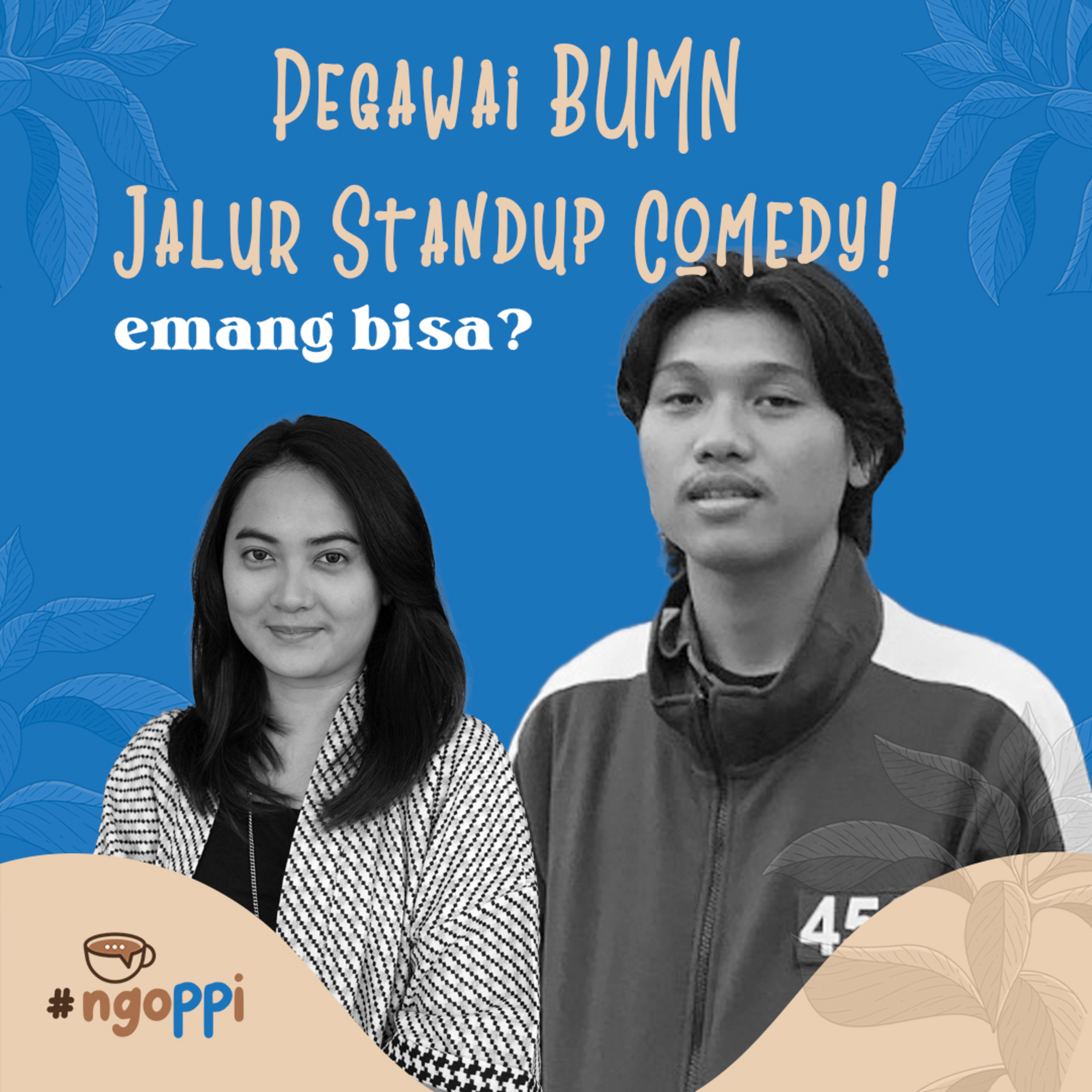 #1 - Pegawai BUMN Jalur Stand-Up Comedy! Emang Bisa? episode artwork