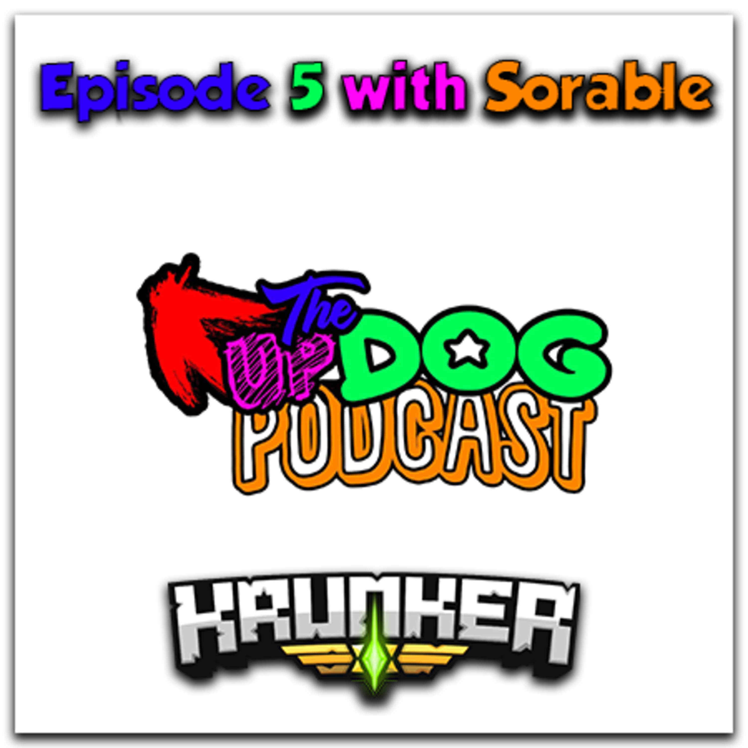 The Krunker Iceberg ft. Sorable - Updog Podcast #5 episode artwork