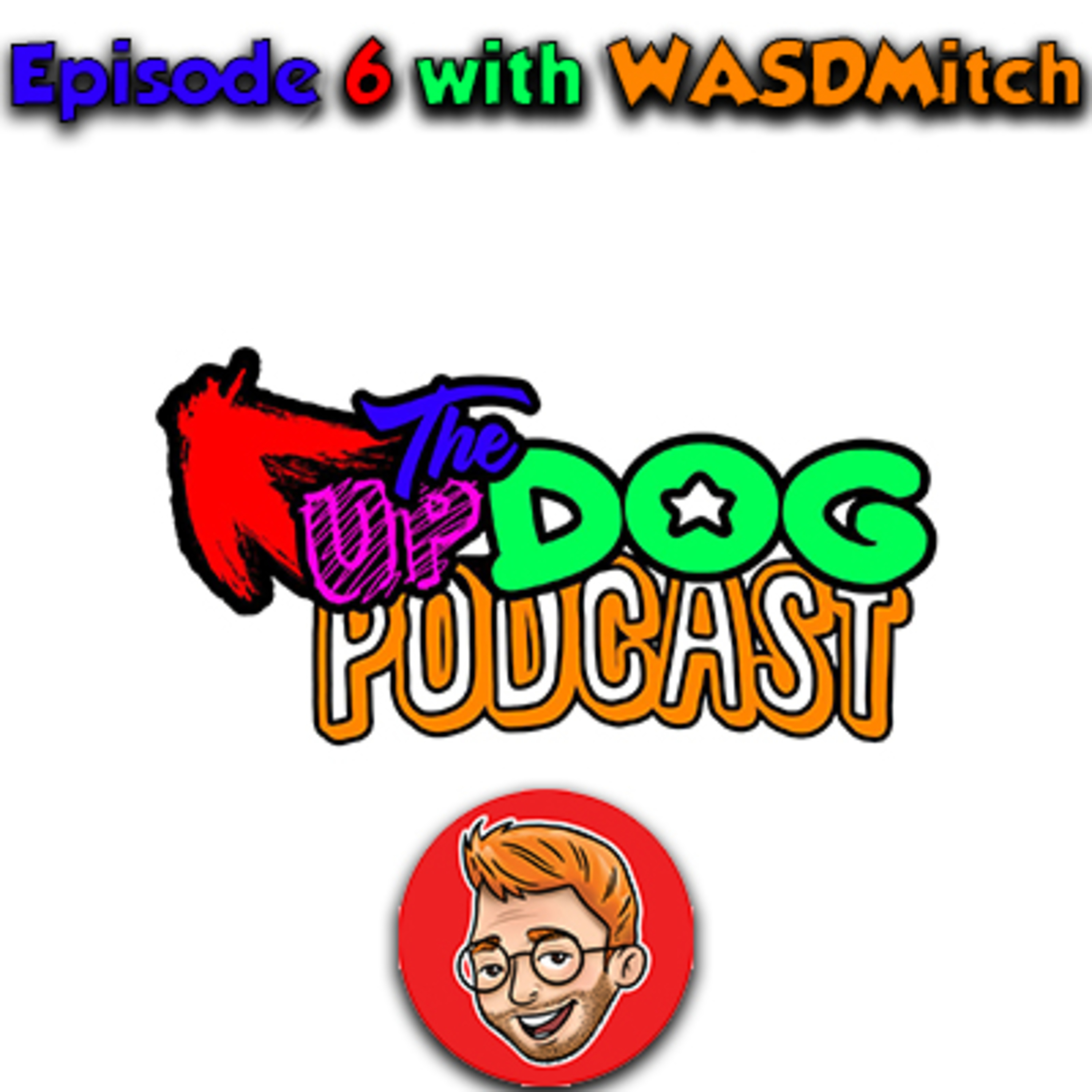 Kicked from SoaR ft. xWASDMitch - Updog Podcast #6