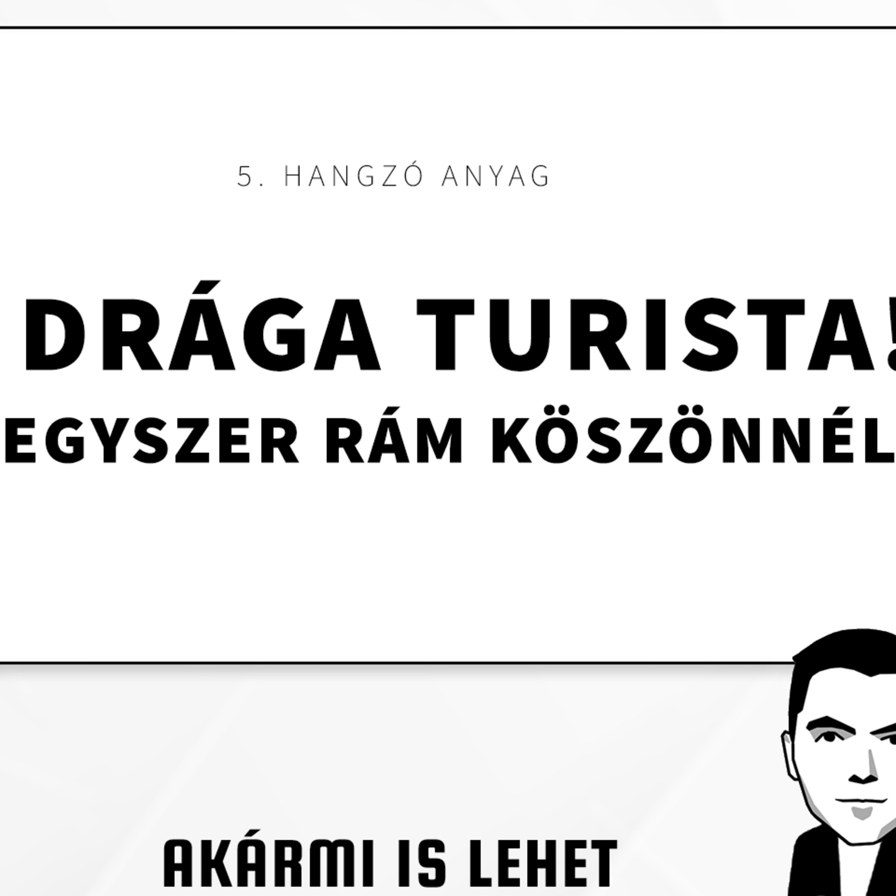 Akármi Is Lehet