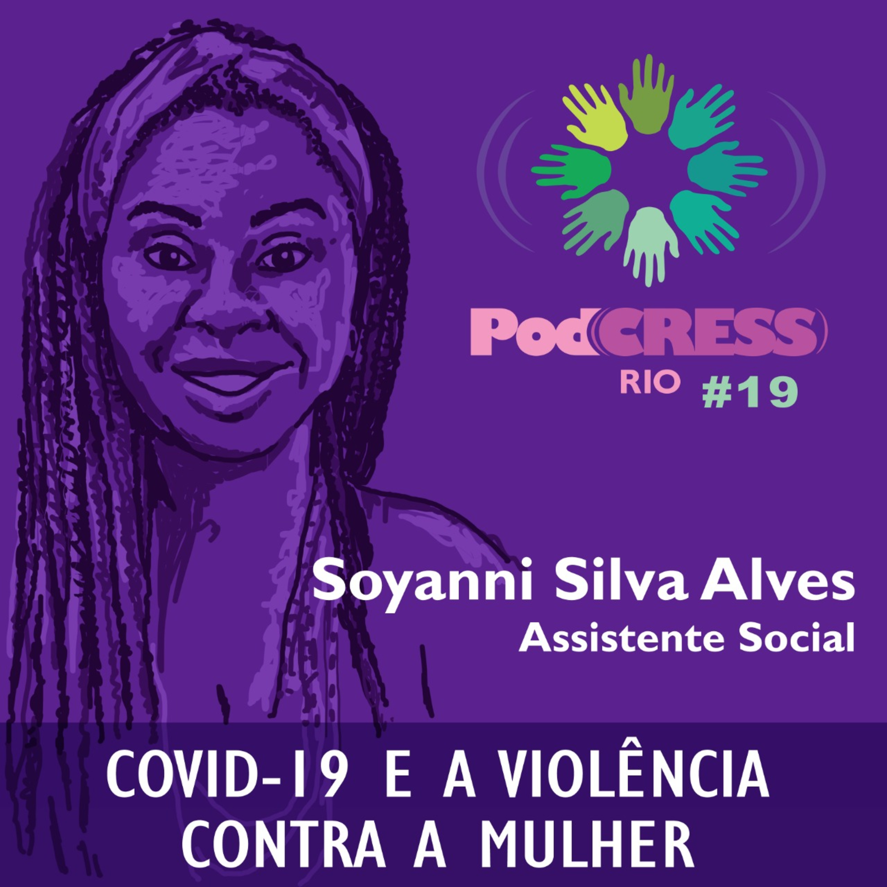 #19 Covid-19 e violência contra a mulher