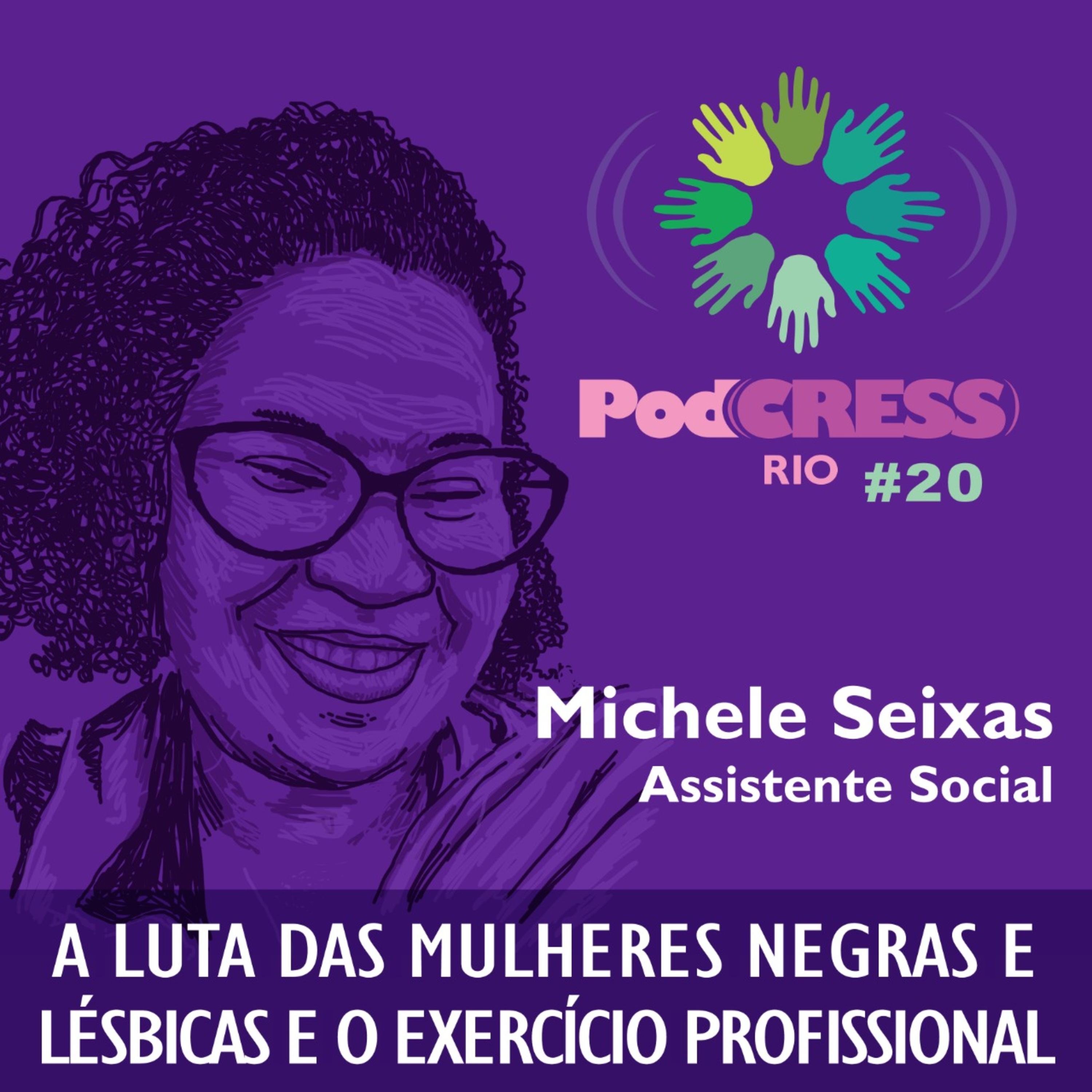 #20 A Luta das Mulheres Negras e Lésbicas e o Exercício Profissional