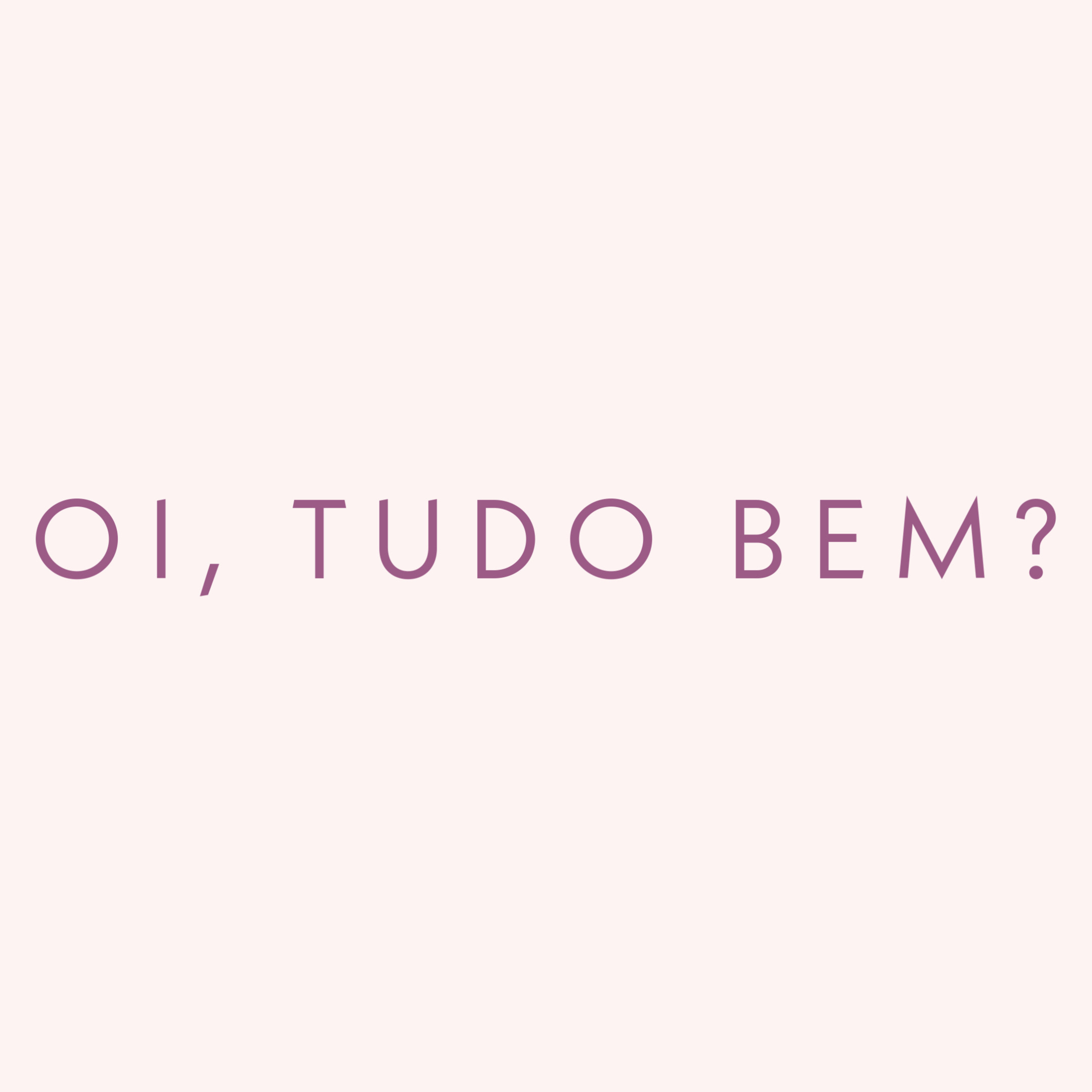 #2 - OI, TUDO BEM?