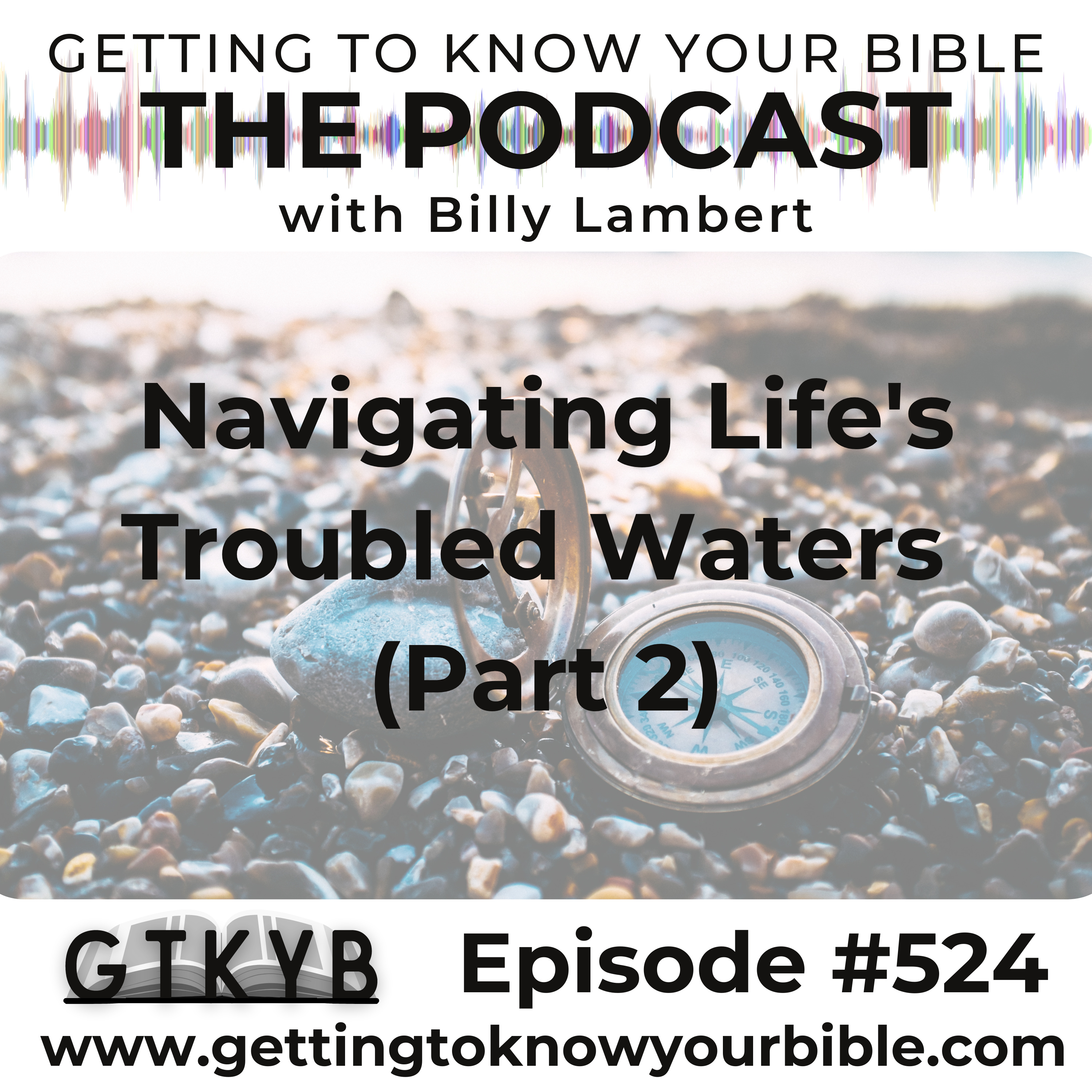 Navigating Life's Troubled Waters (Part 2) episode artwork