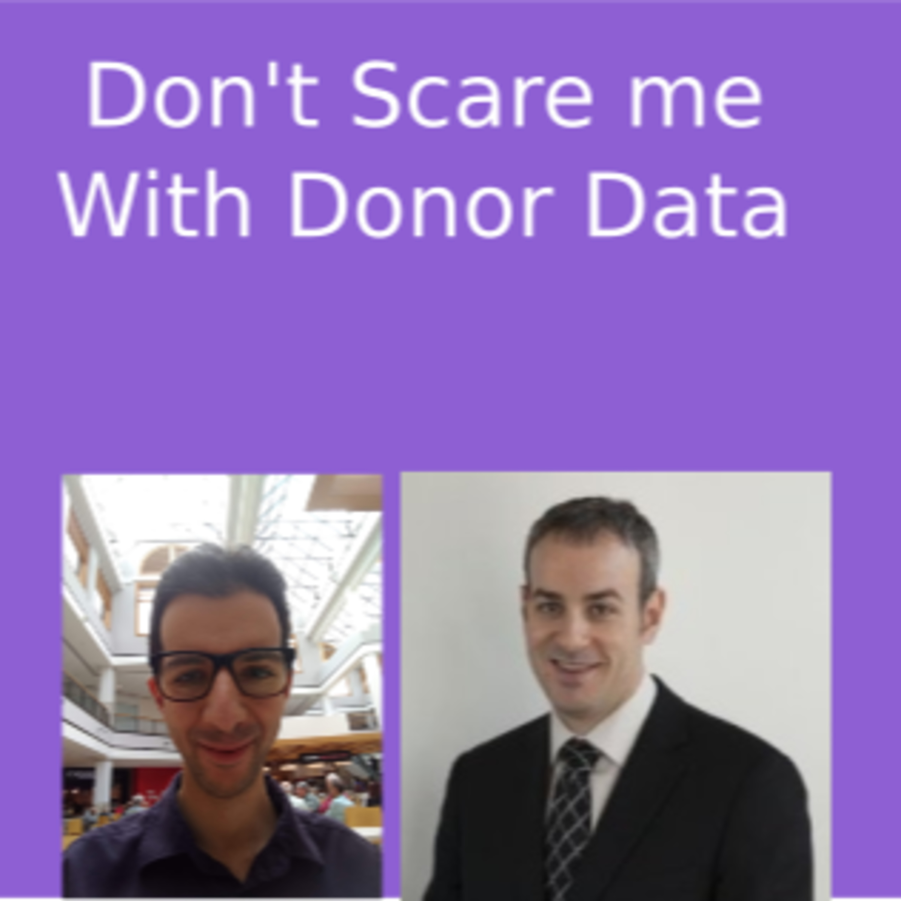 Don\'t Scare me With Donor Data