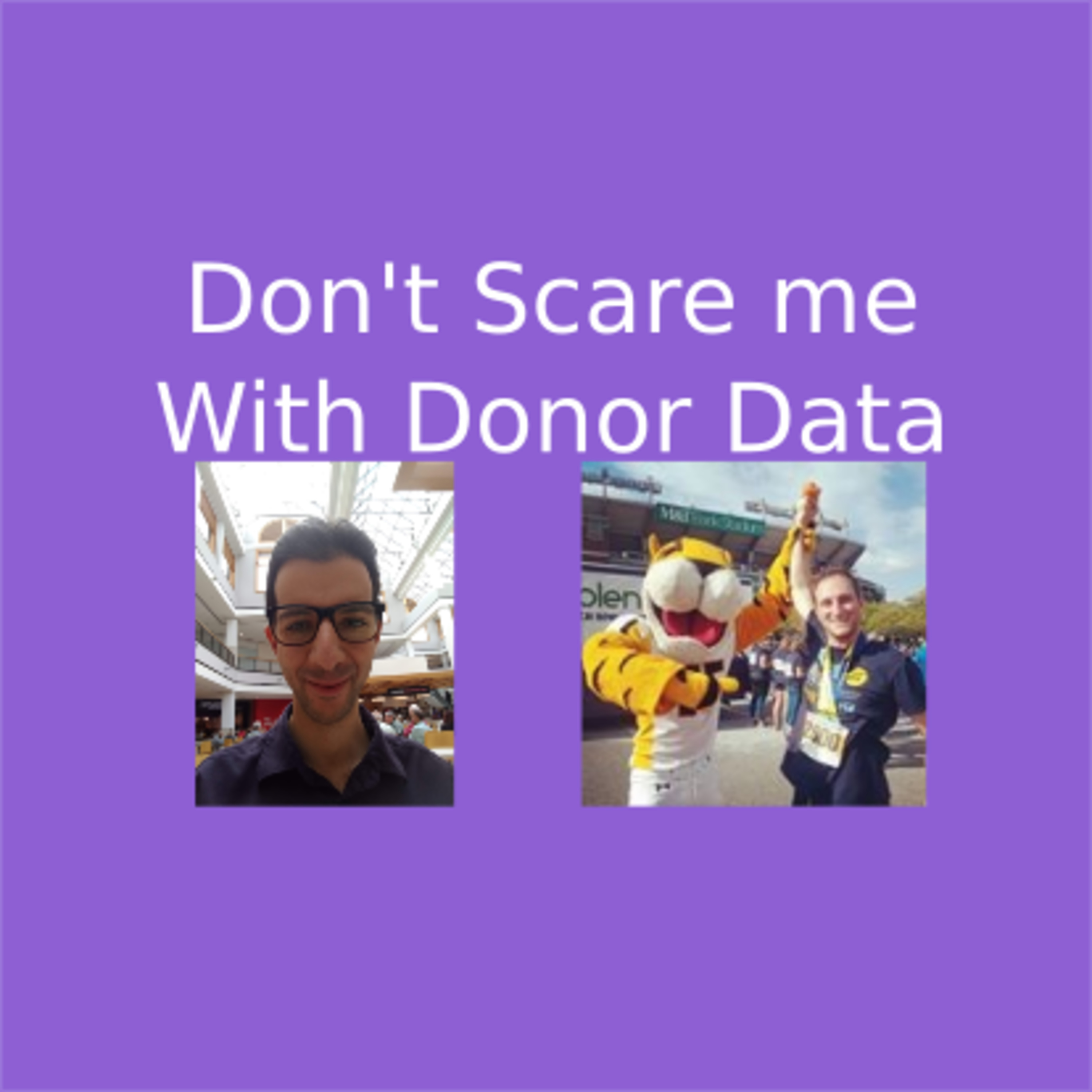 Don\'t Scare me With Donor Data