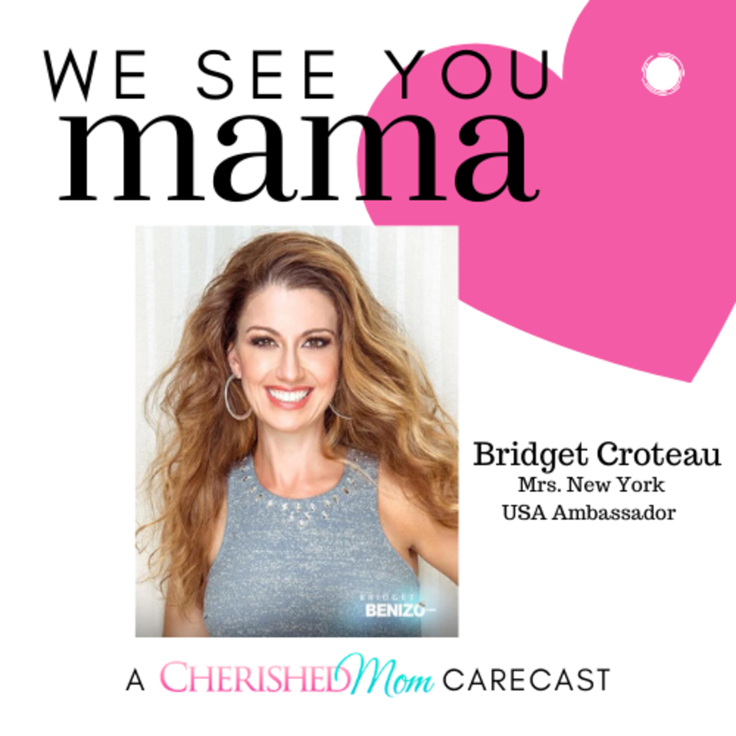 We See You, Mama: A Cherished Mom Carecast