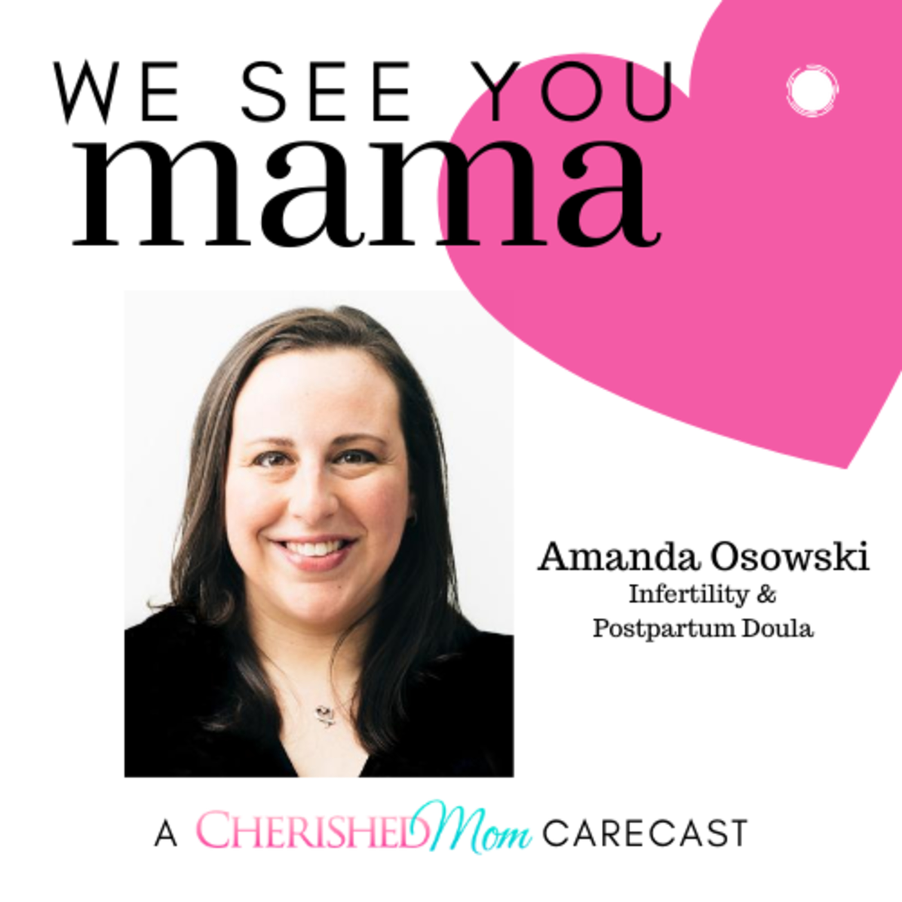 We See You, Mama: A Cherished Mom Carecast