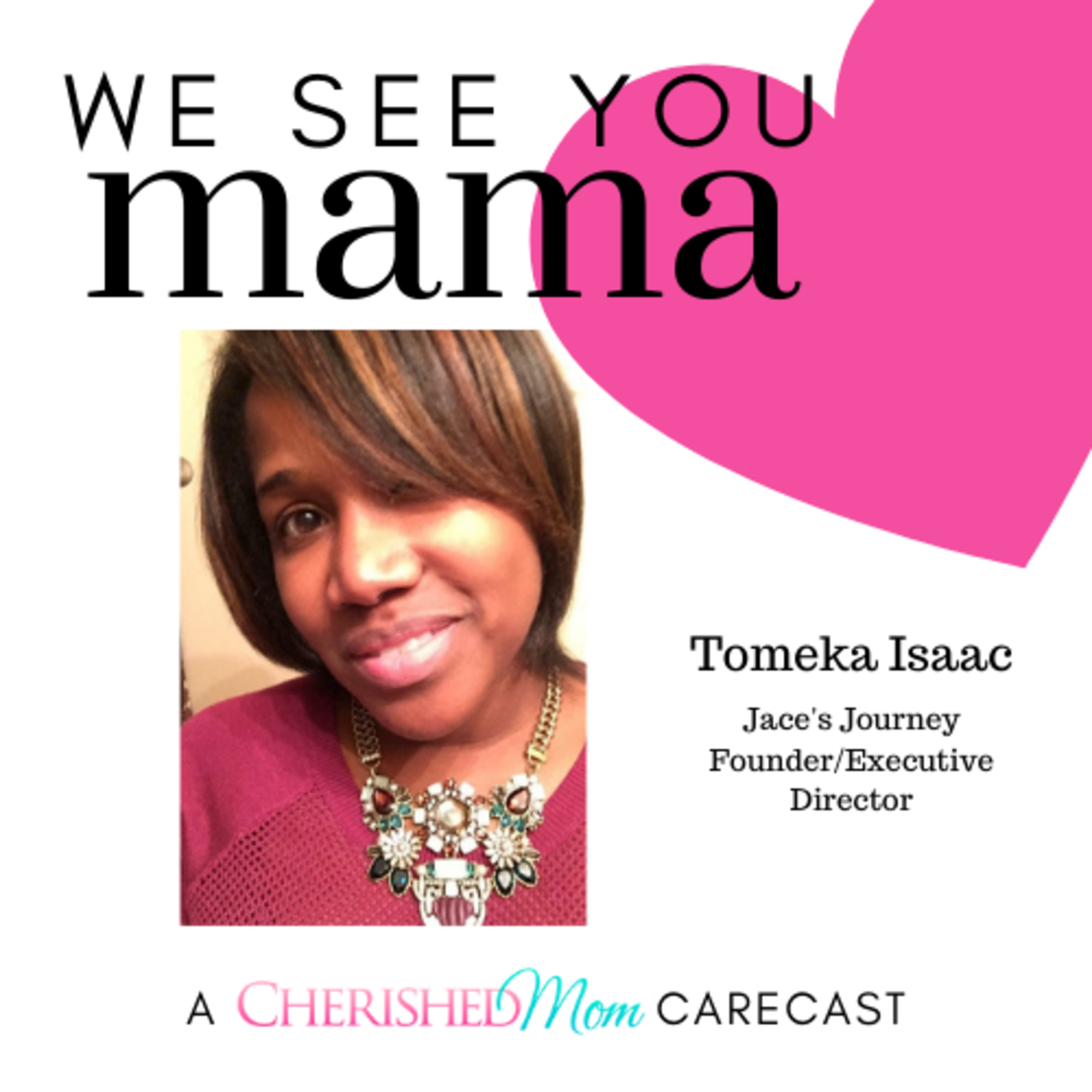 We See You, Mama: A Cherished Mom Carecast