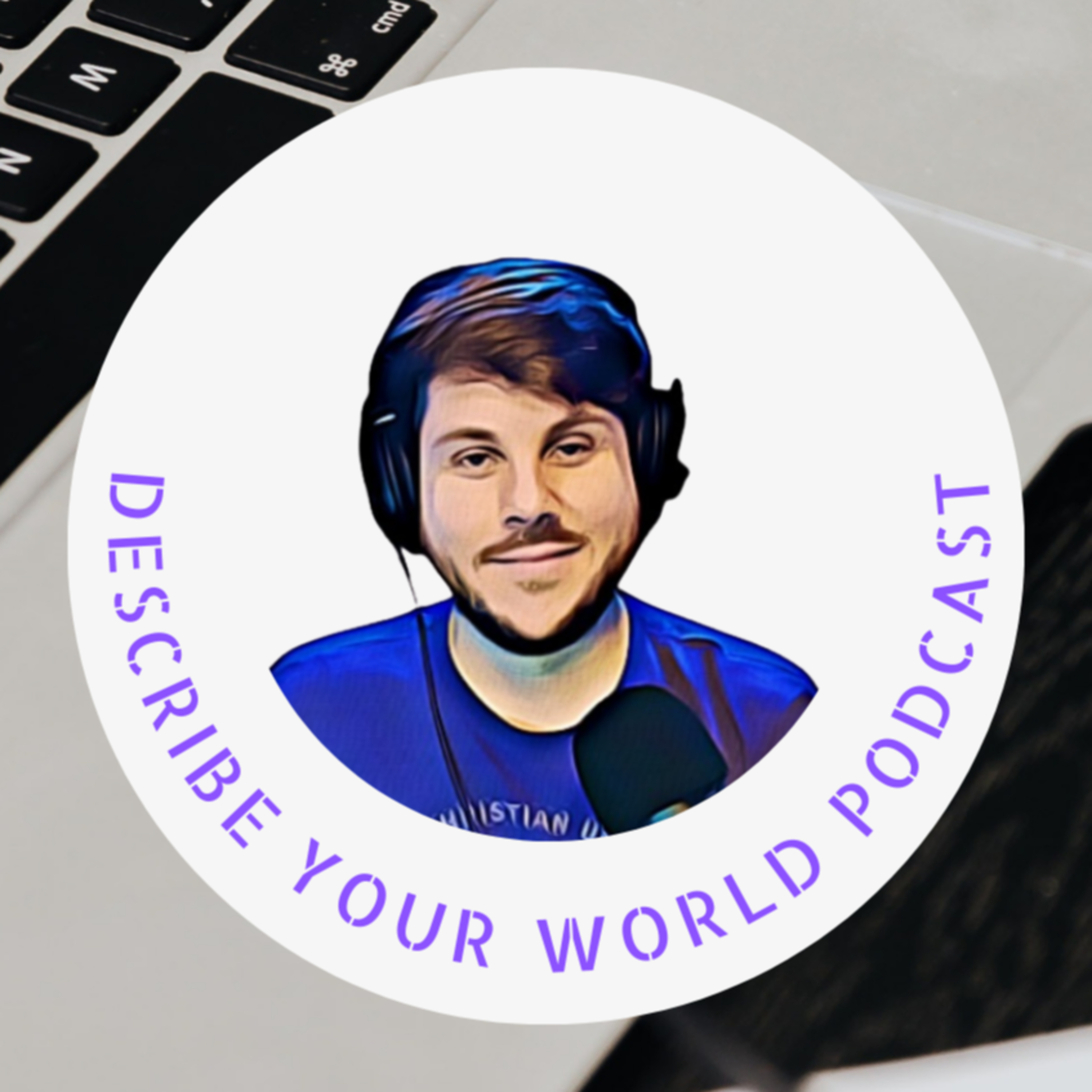 Describe Your World