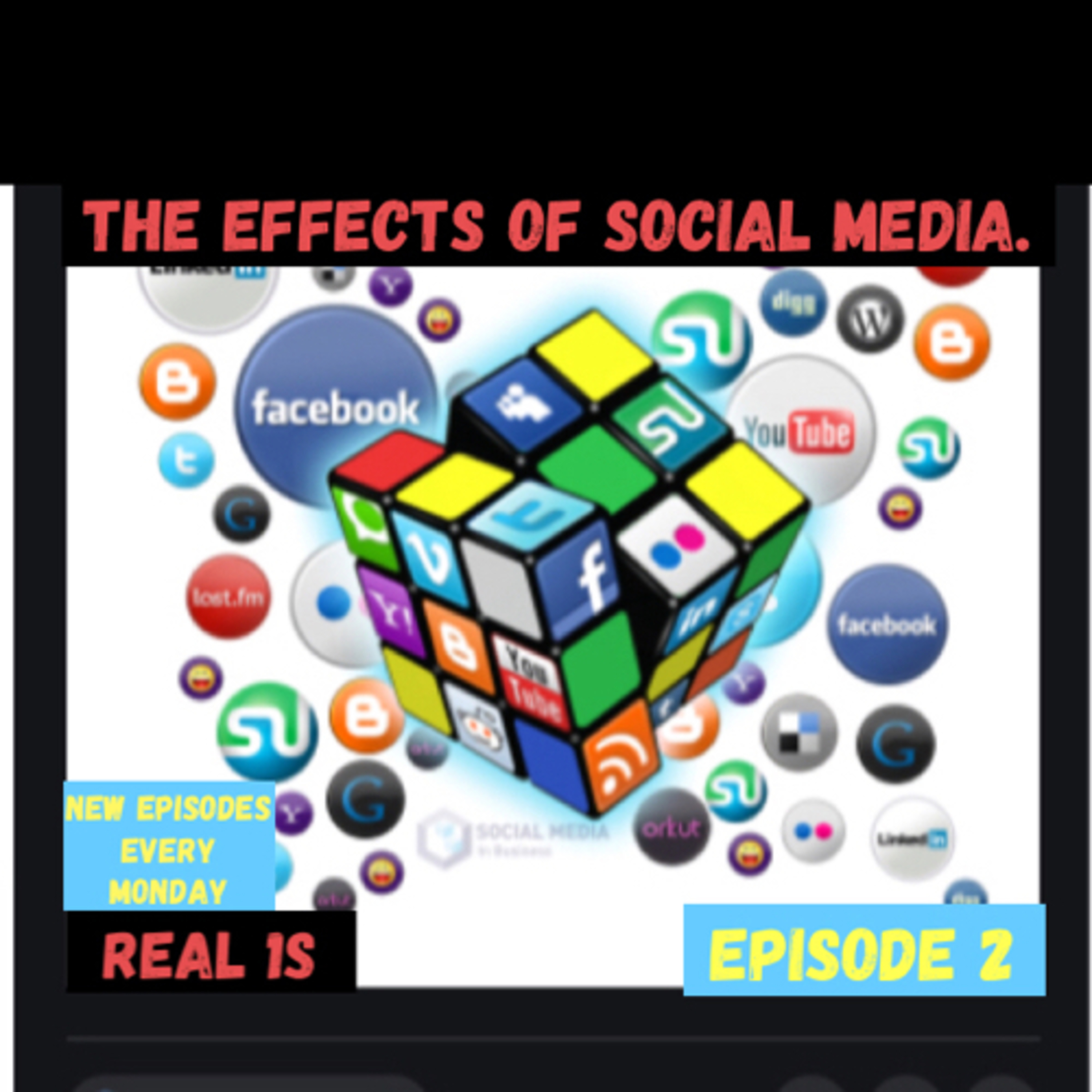 Episode 2 the effects of social media!