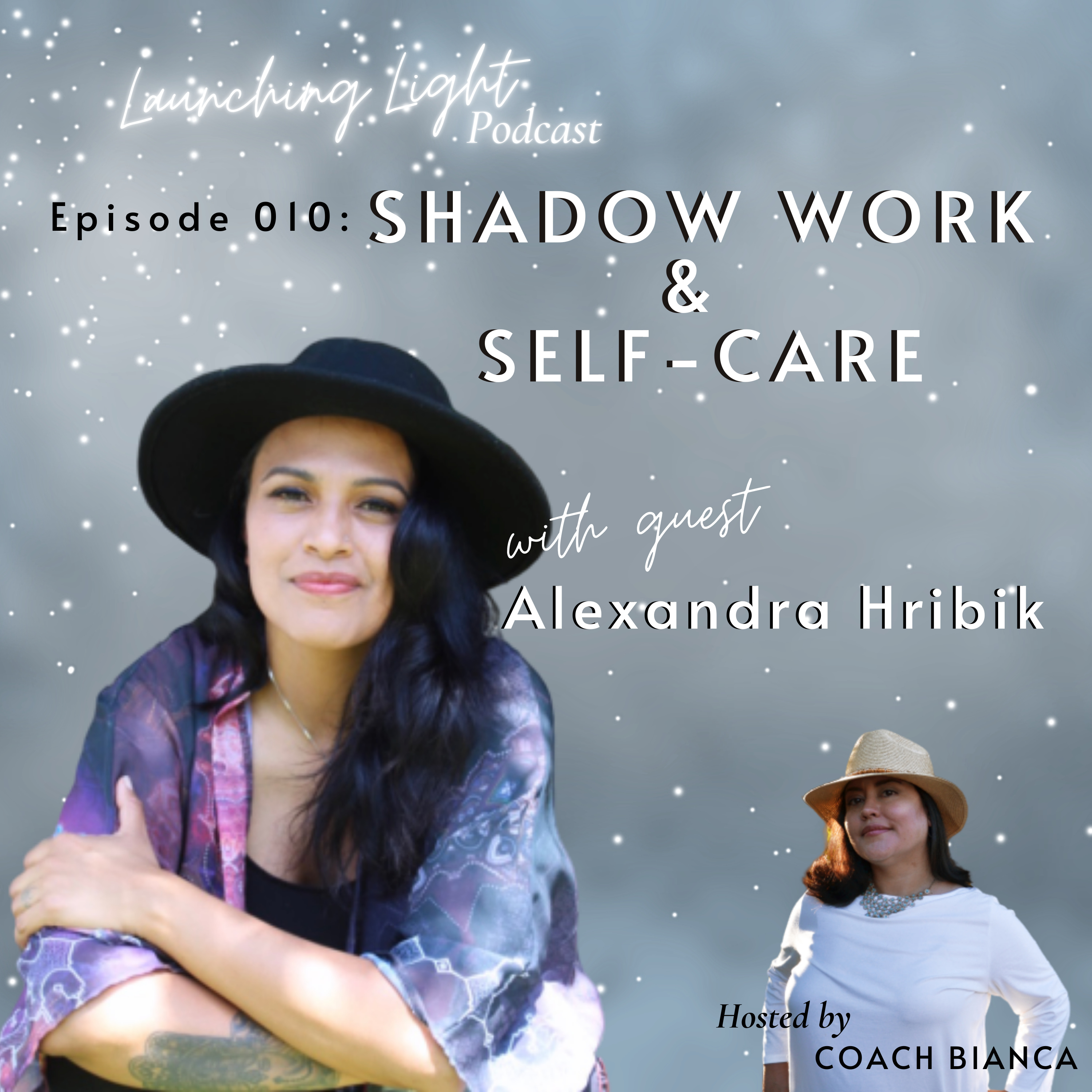 Episode 010: Shadow Work & Self Care with Alexandra Hribik episode artwork