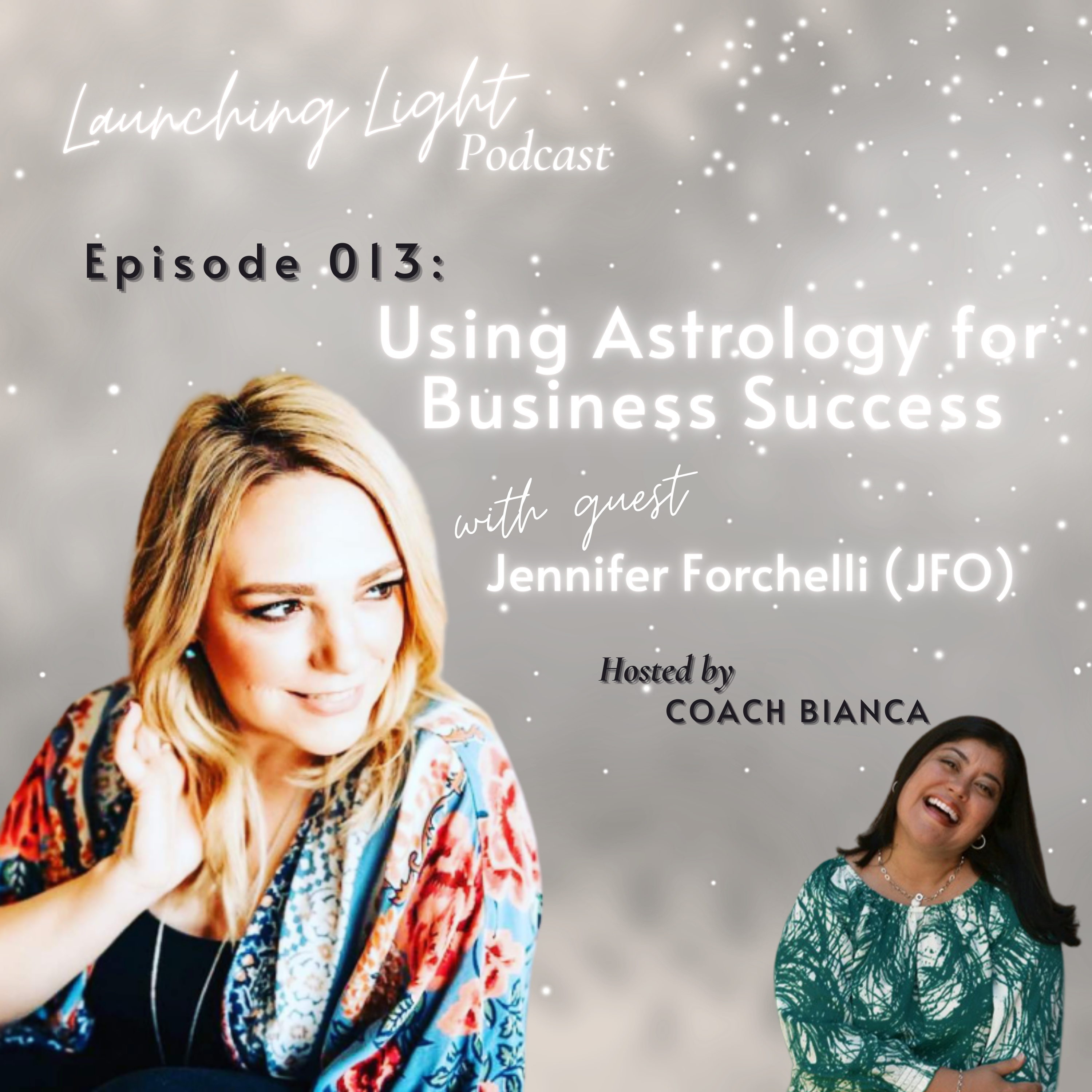 Episode 013: Using Astrology for Business Success with Jennifer Forchelli episode artwork