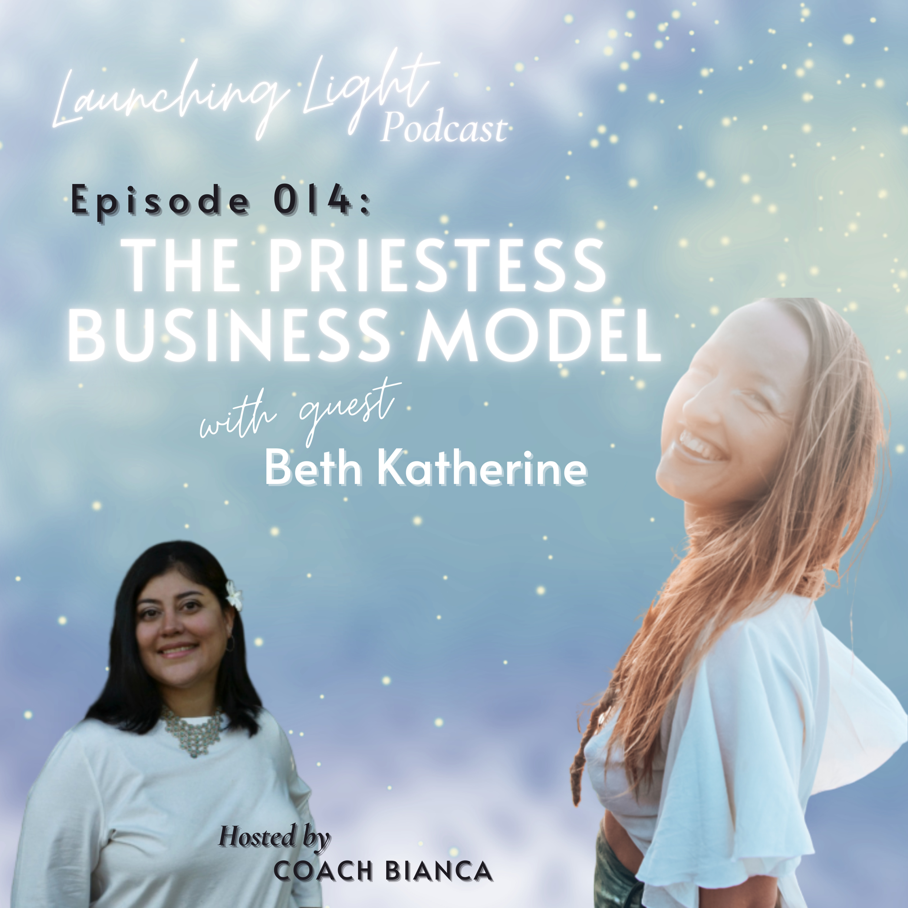Episode 014: The Priestess Business Model with Beth Katherine