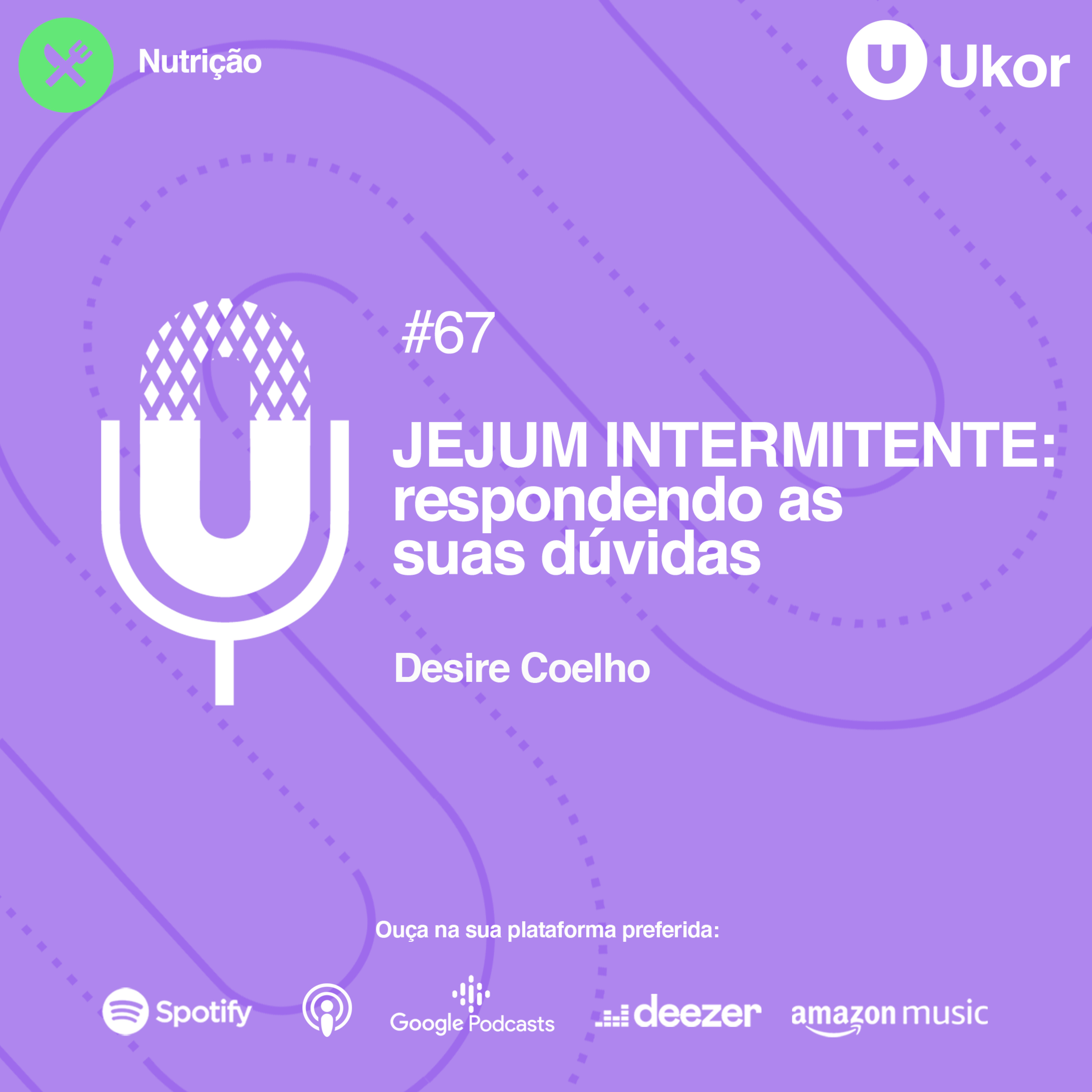 JEJUM INTERMITENTE: respondendo as suas dúvidas #67