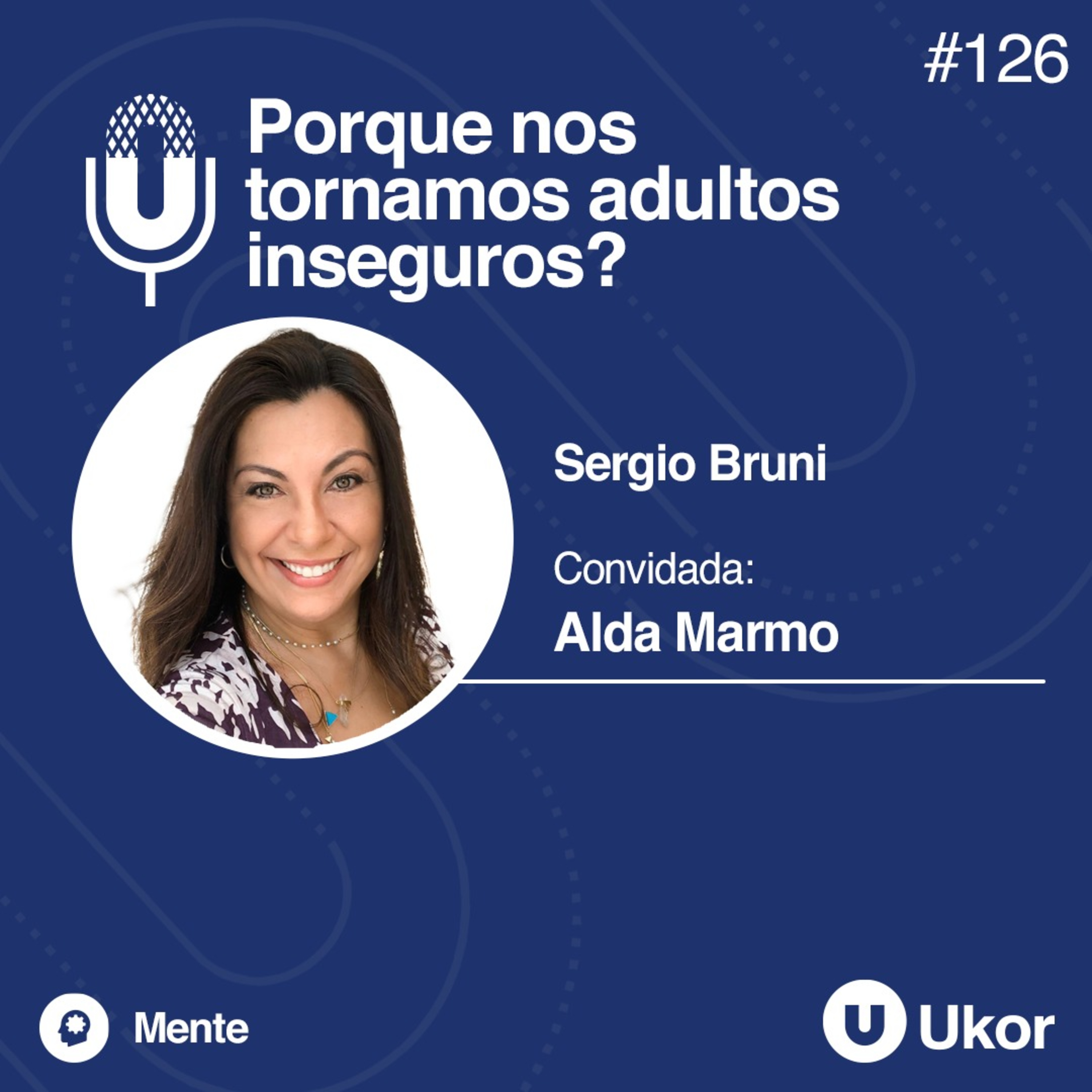 Porque nos tornamos adultos inseguros?