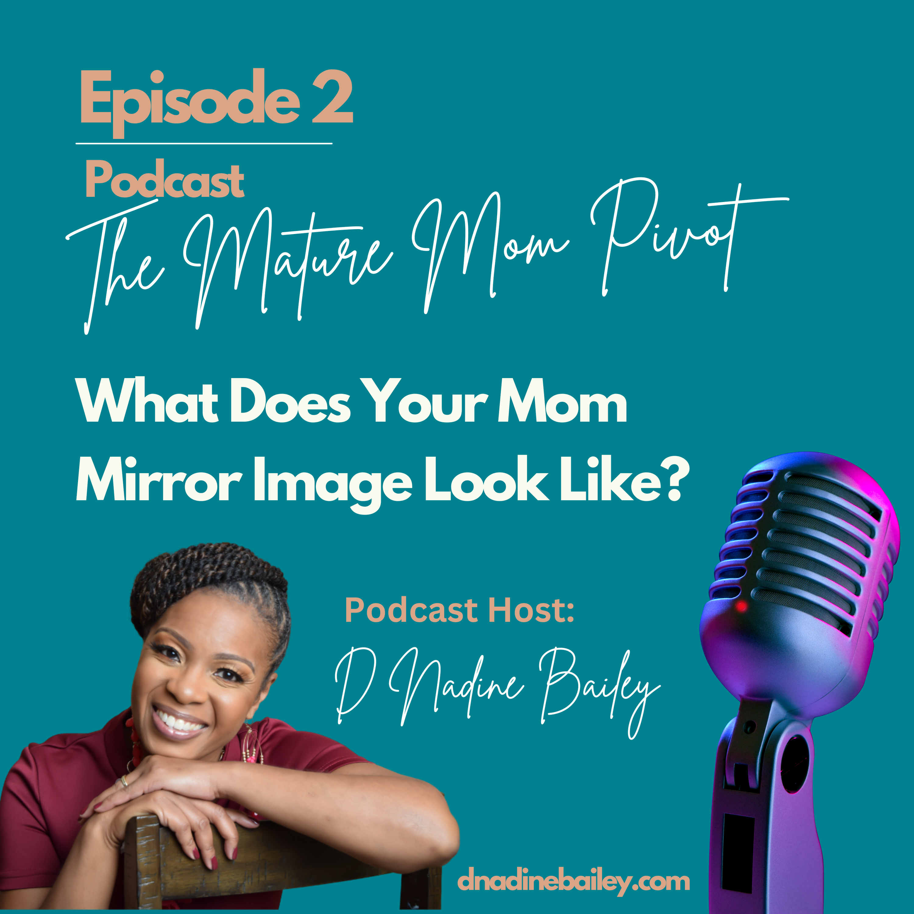 The Mature Mom Pivot Podcast
