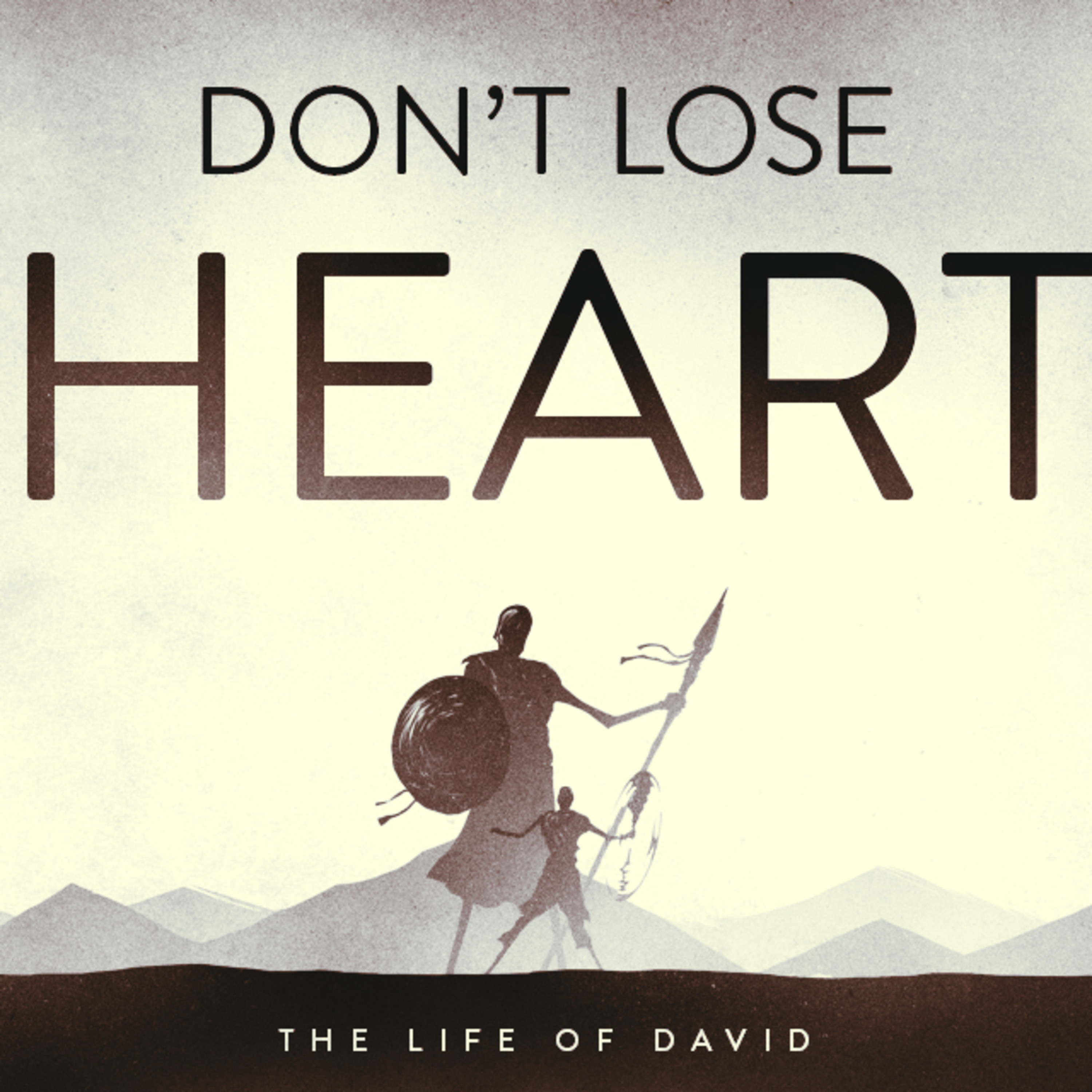 Don’t Lose Heart – 1 Samuel 17 episode artwork