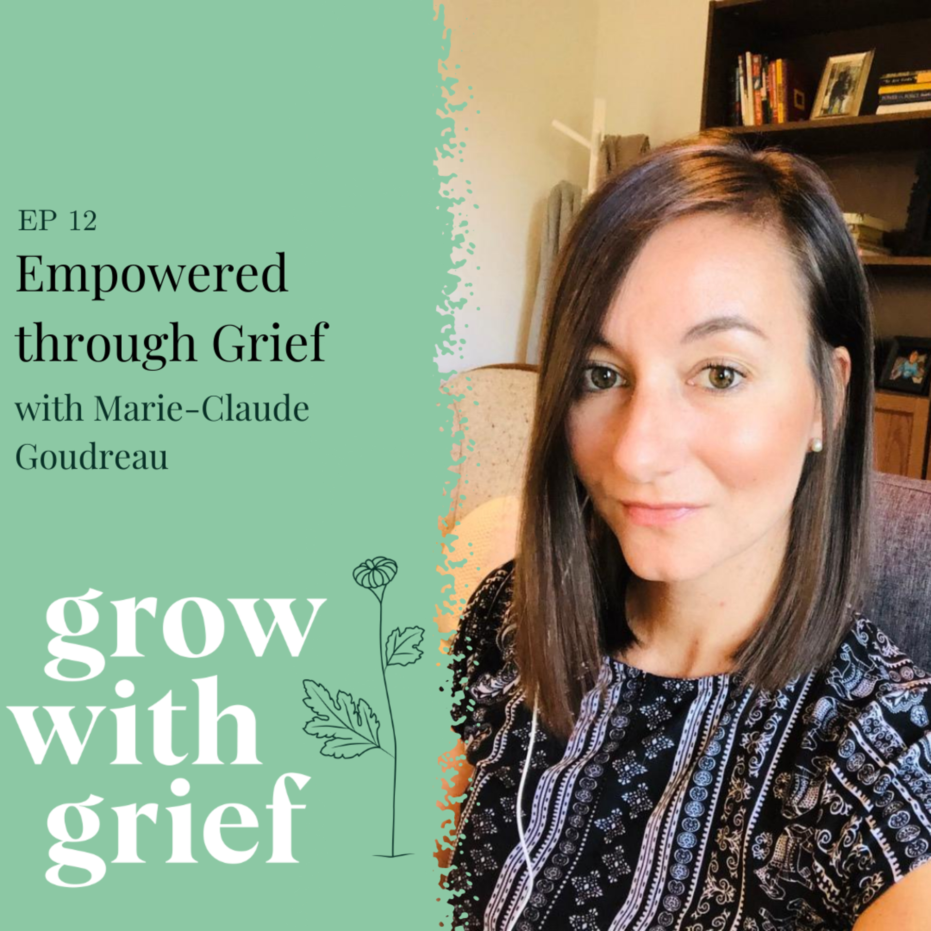 Grow with Grief